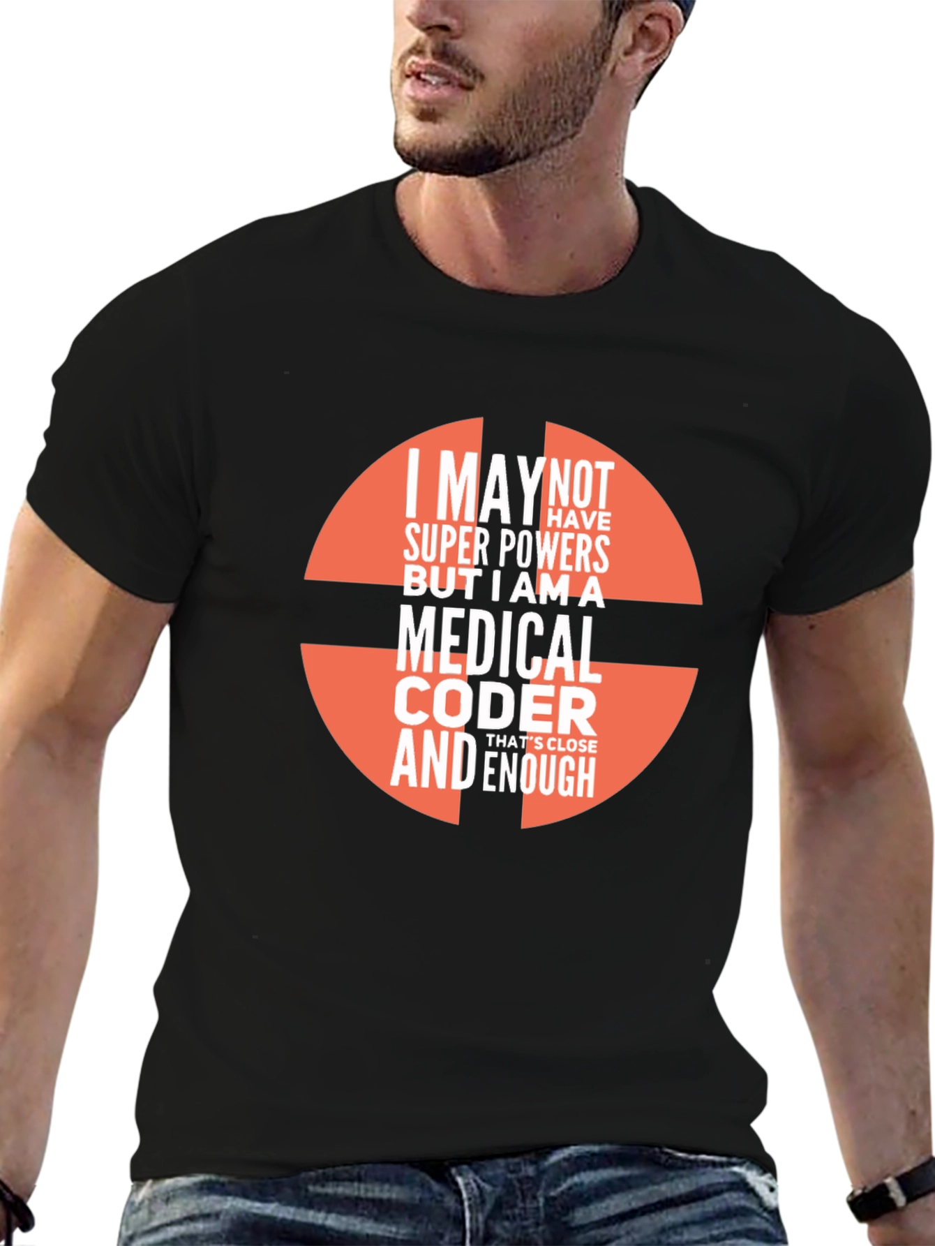 Medical Coder T-Shirt - Super Powers Enough!