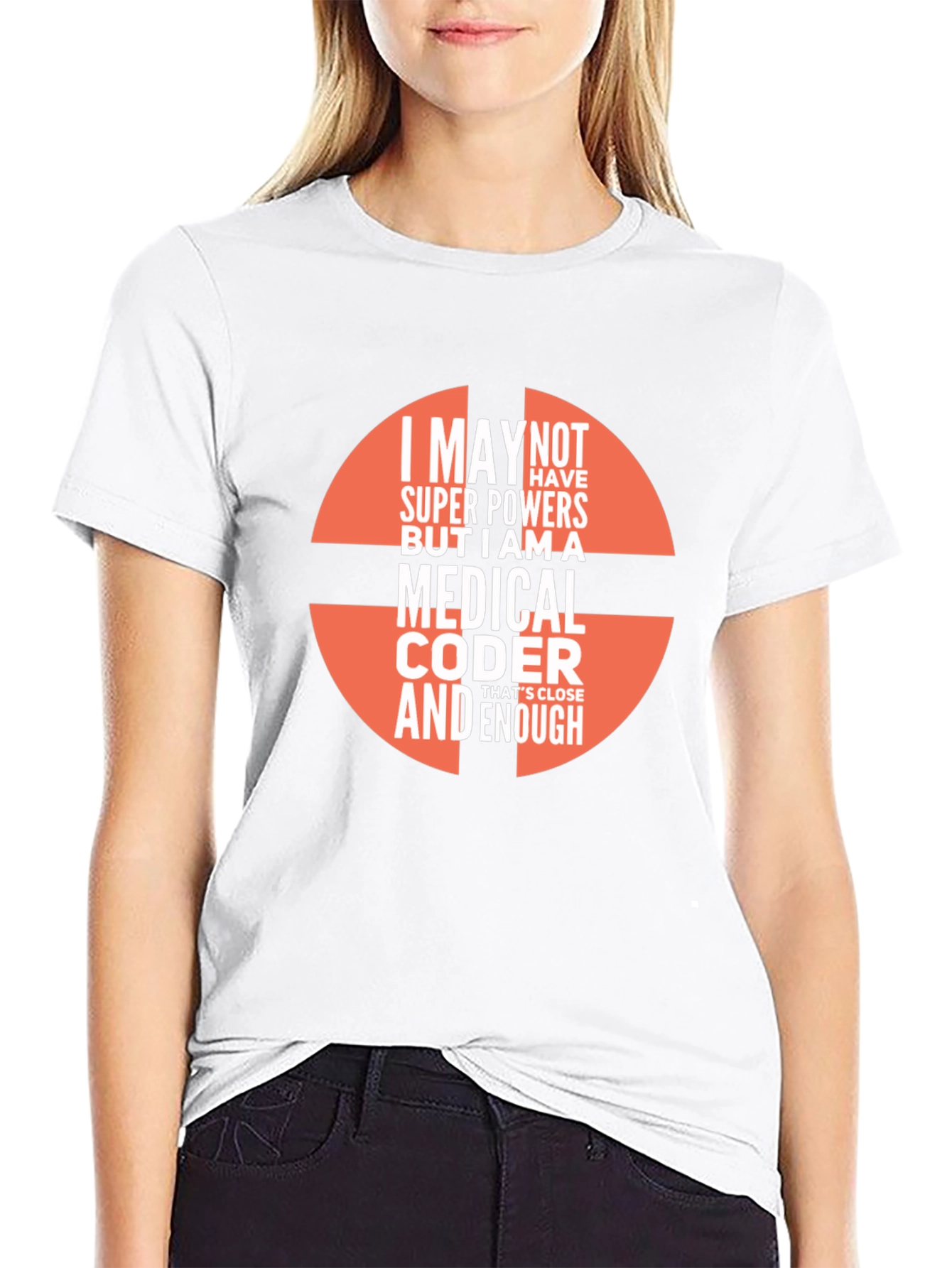 Medical Coder T-Shirt - Super Powers Enough!