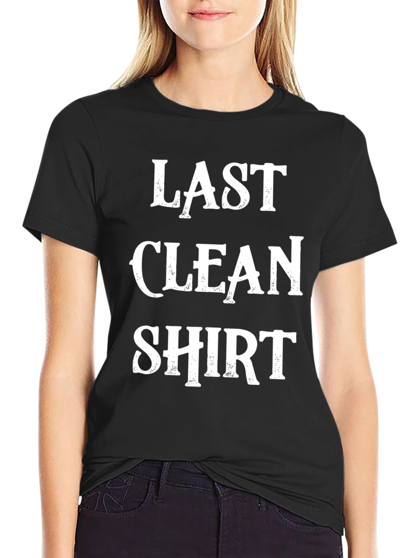 Last Clean Shirt - Novelty Graphic T-Shirt