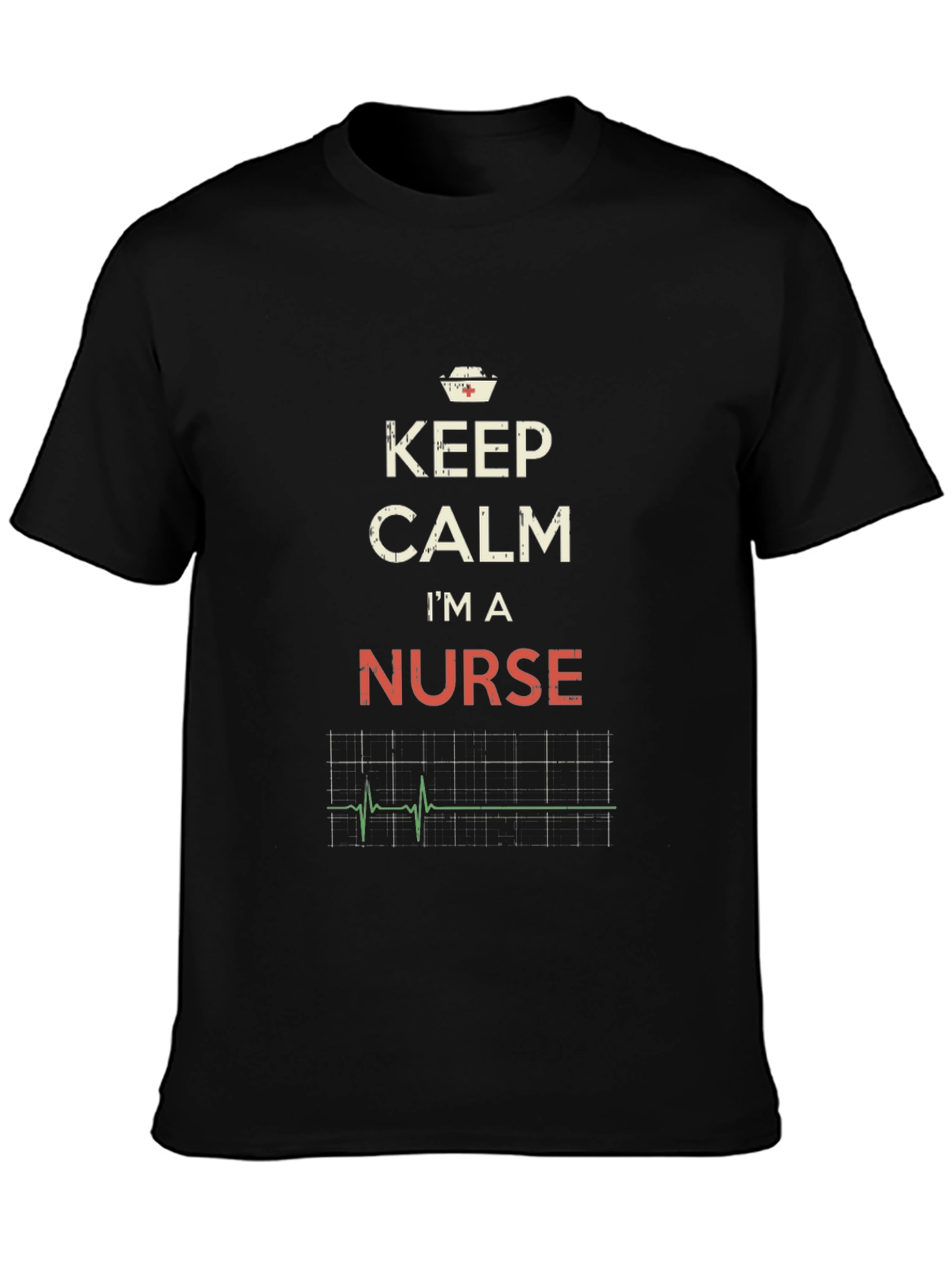 Keep Calm Im A Nurse T-Shirt