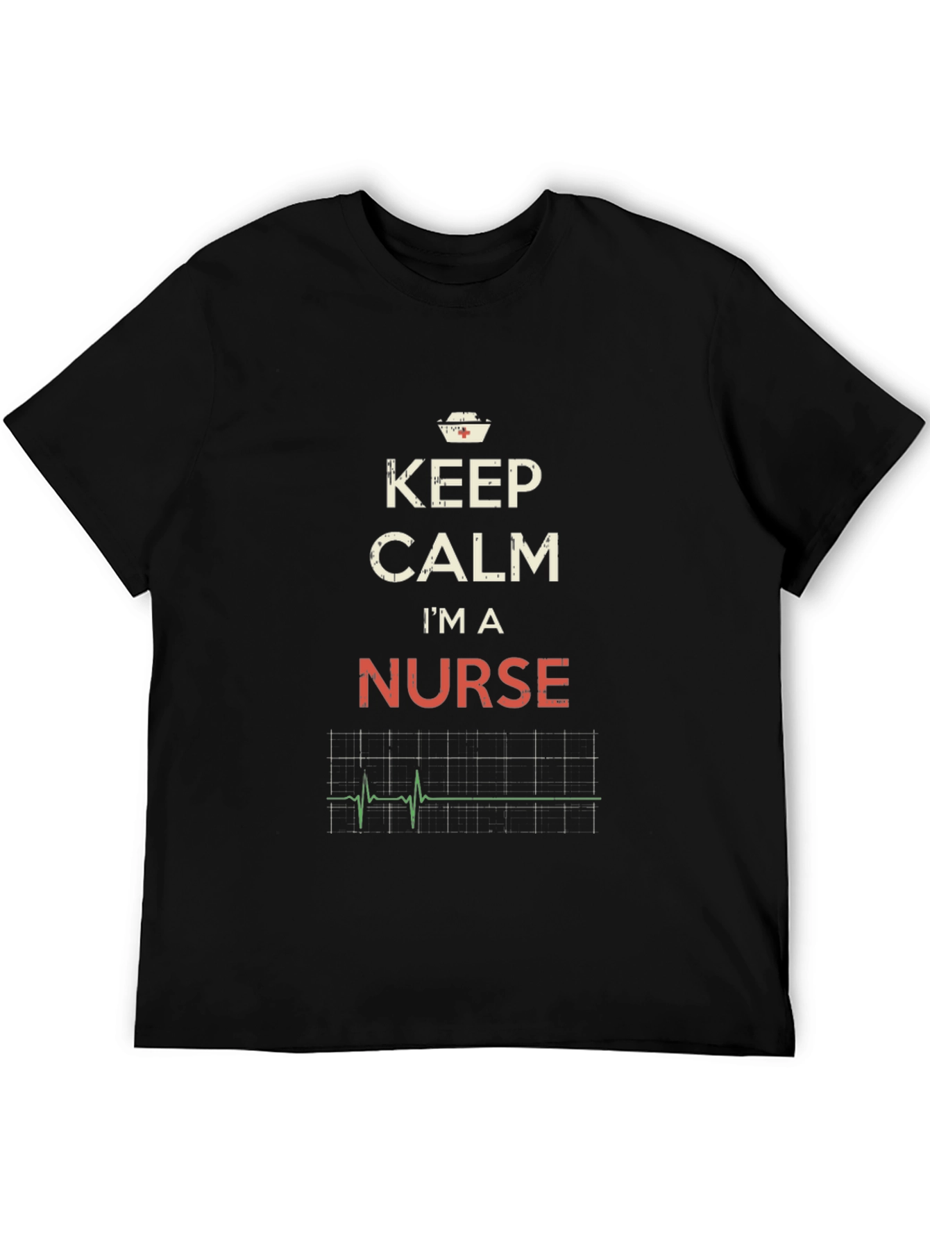 Keep Calm Im A Nurse T-Shirt