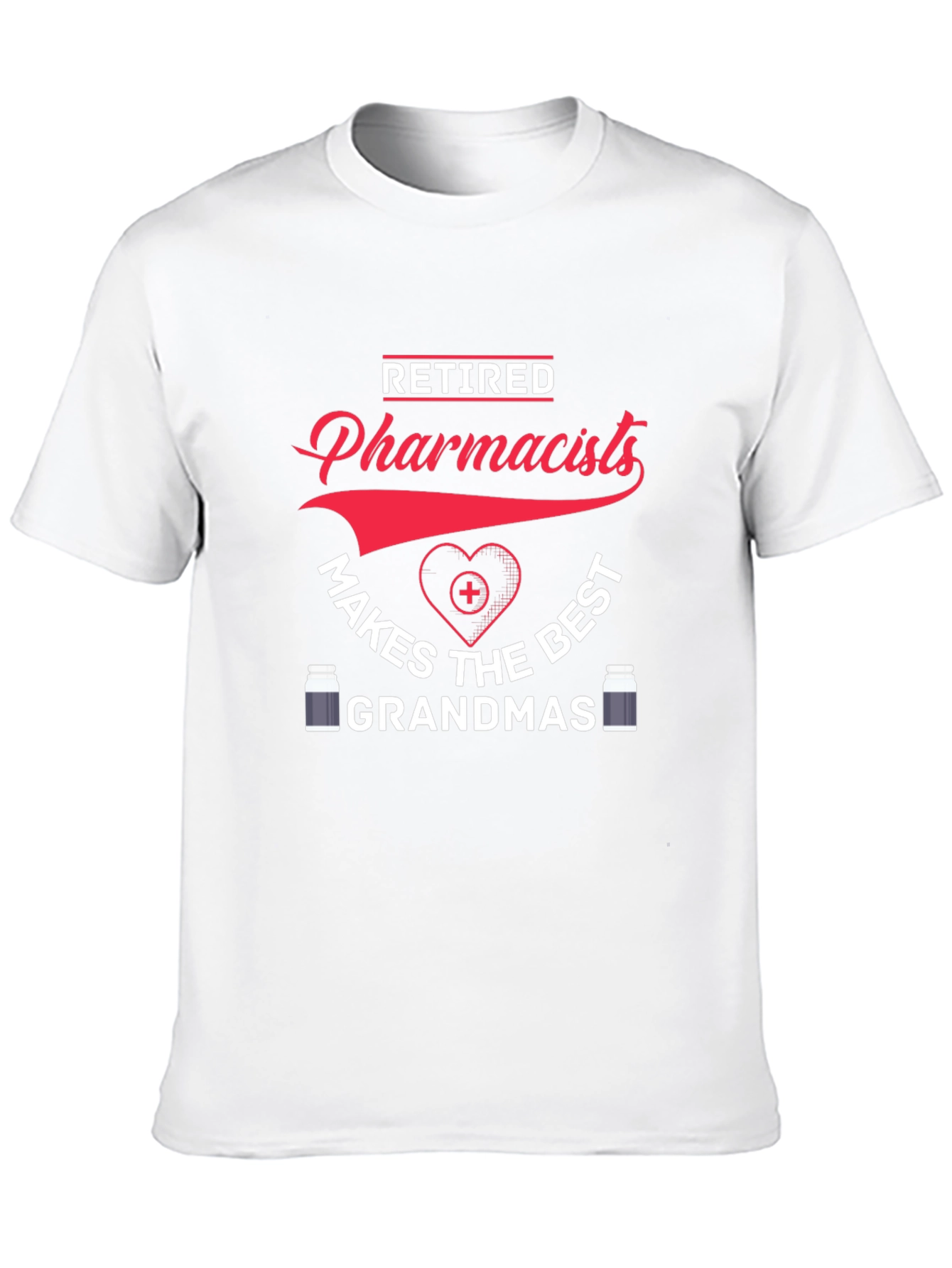 Retired Pharmacist Best Grandmas T-Shirt