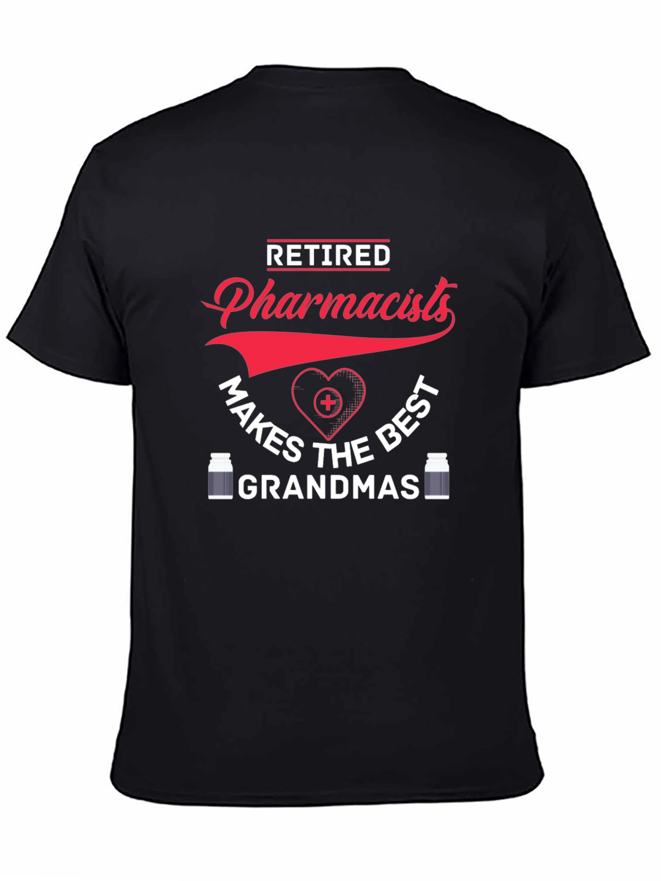 Retired Pharmacist Best Grandmas T-Shirt
