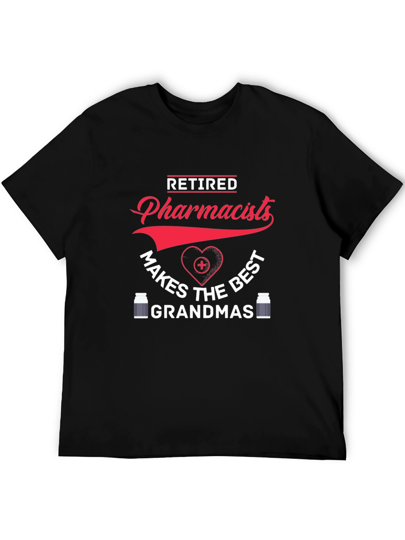 Retired Pharmacist Best Grandmas T-Shirt