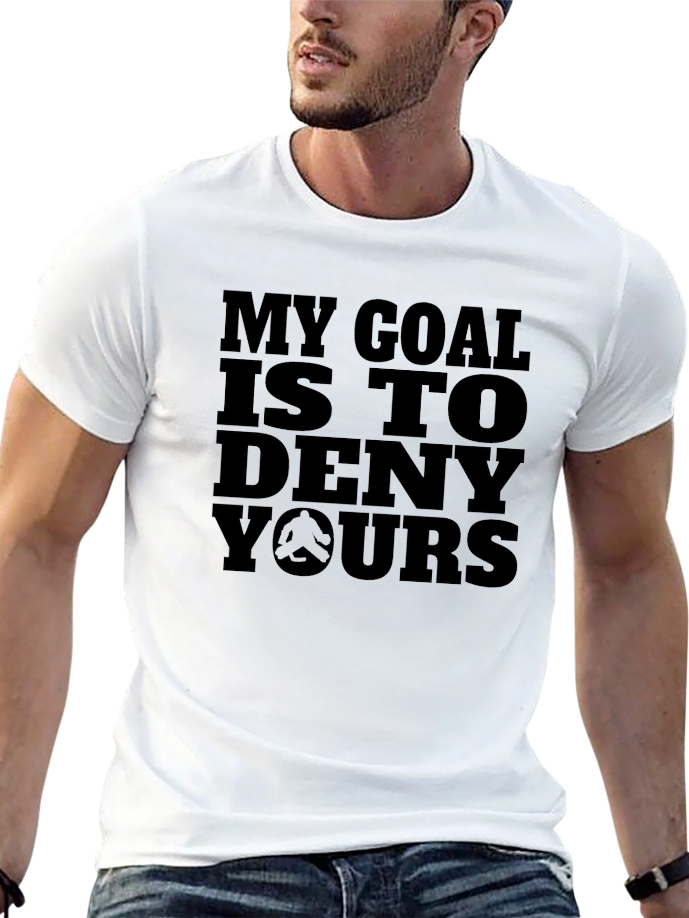 My Goal Is To Deny Yours Black T-Shirt