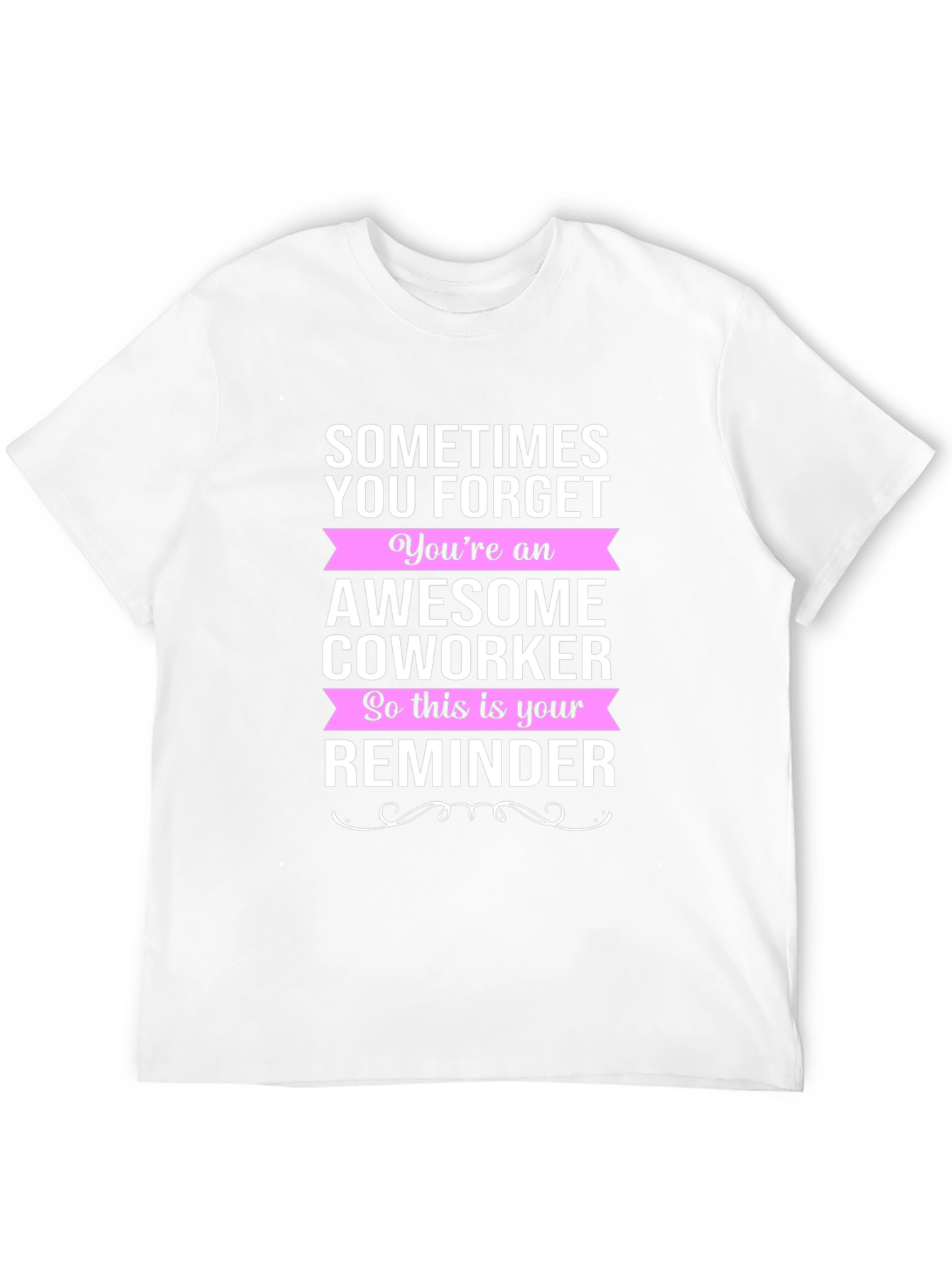 Awesome Coworker Reminder Graphic Tee