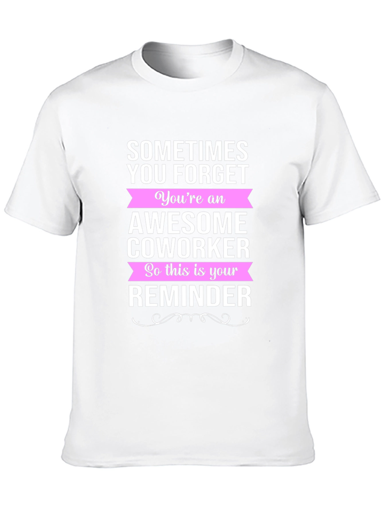 Awesome Coworker Reminder Graphic Tee