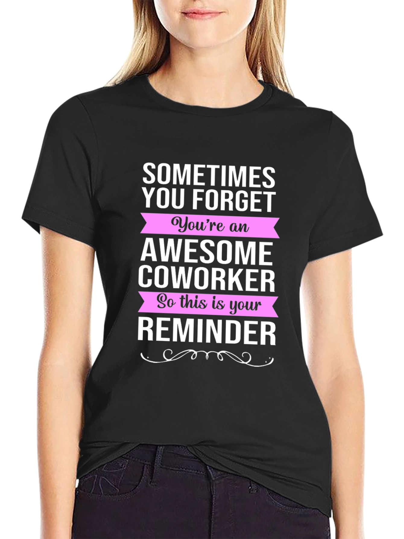 Awesome Coworker Reminder Graphic Tee