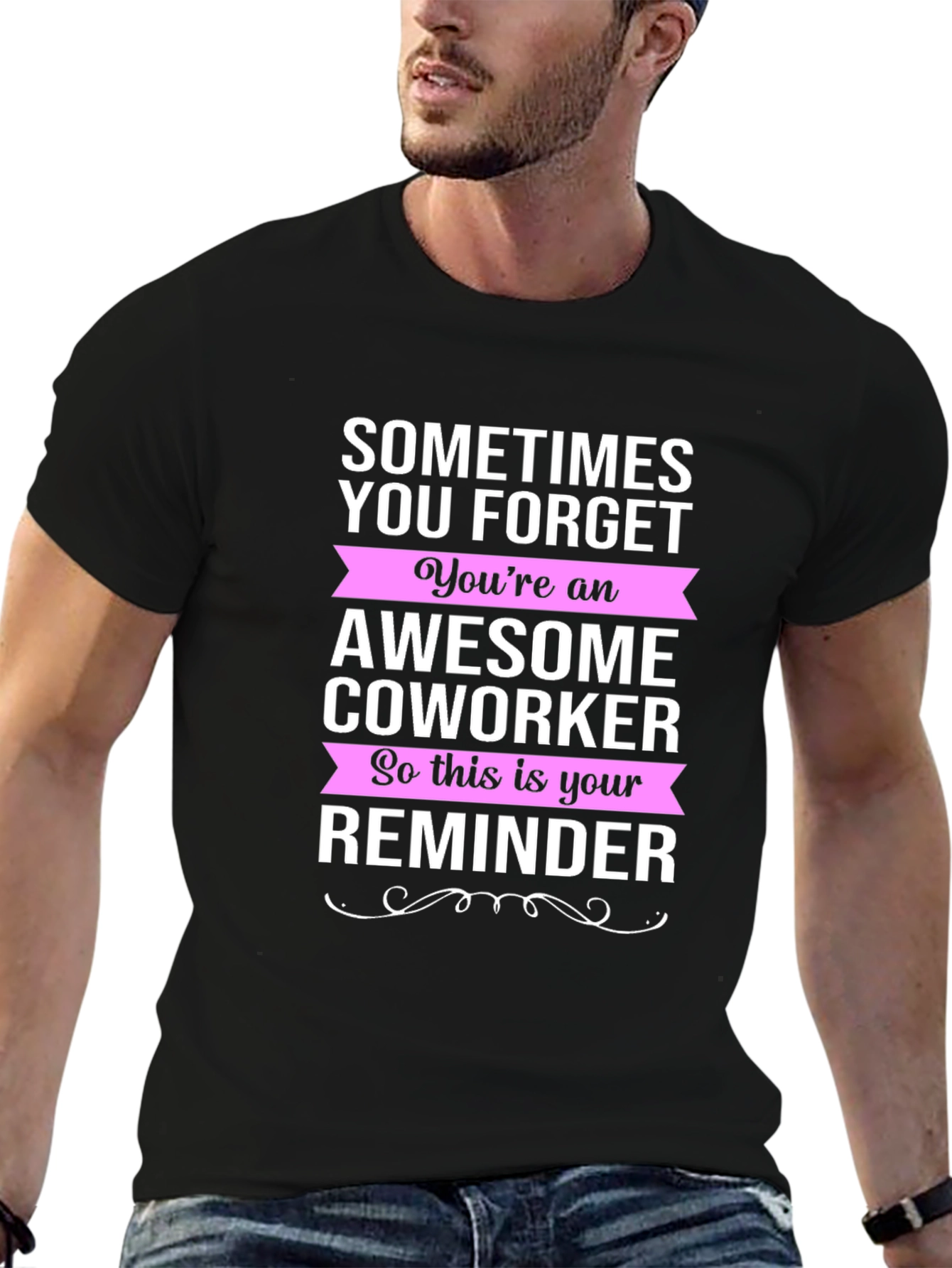 Awesome Coworker Reminder Graphic Tee