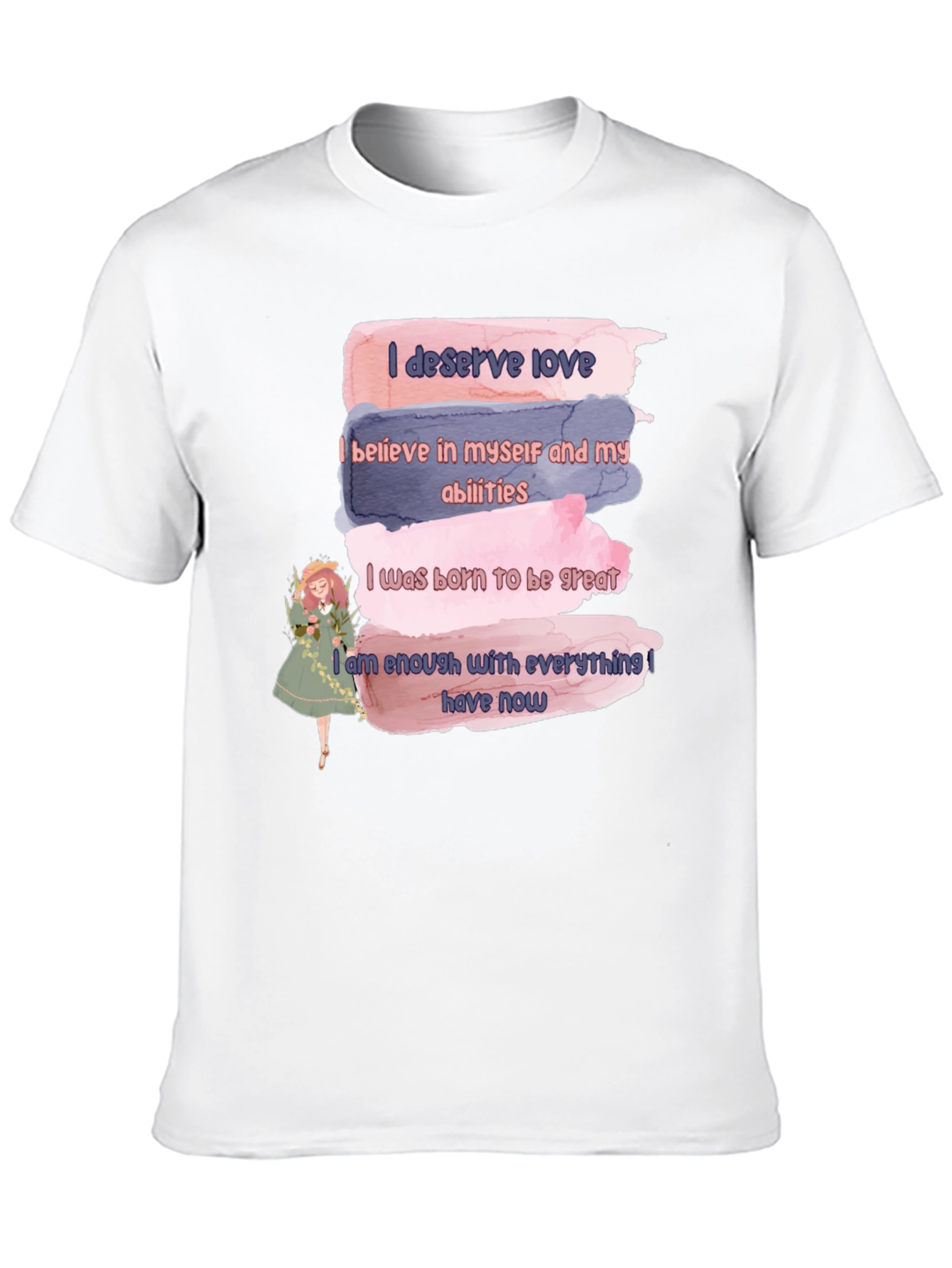 Affirmation T-Shirt: Love Belief Greatness & Enough