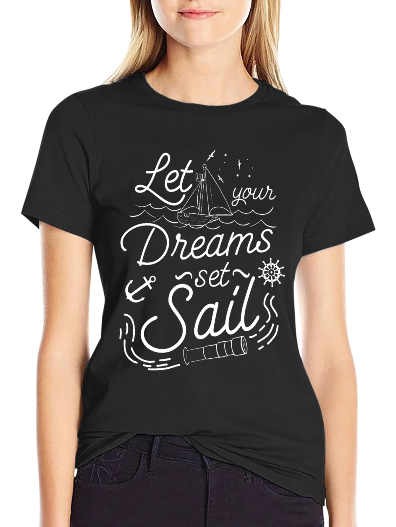 Nautical Dreams T-Shirt - Let Your Dreams Set Sail