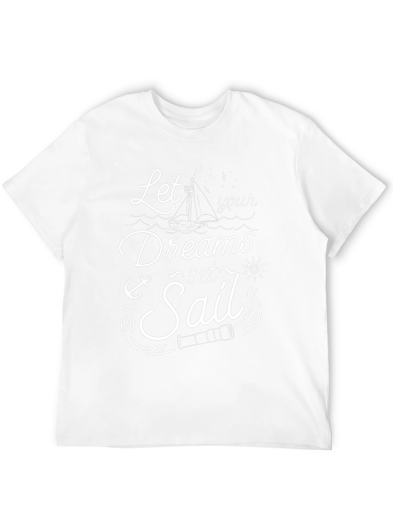 Nautical Dreams T-Shirt - Let Your Dreams Set Sail