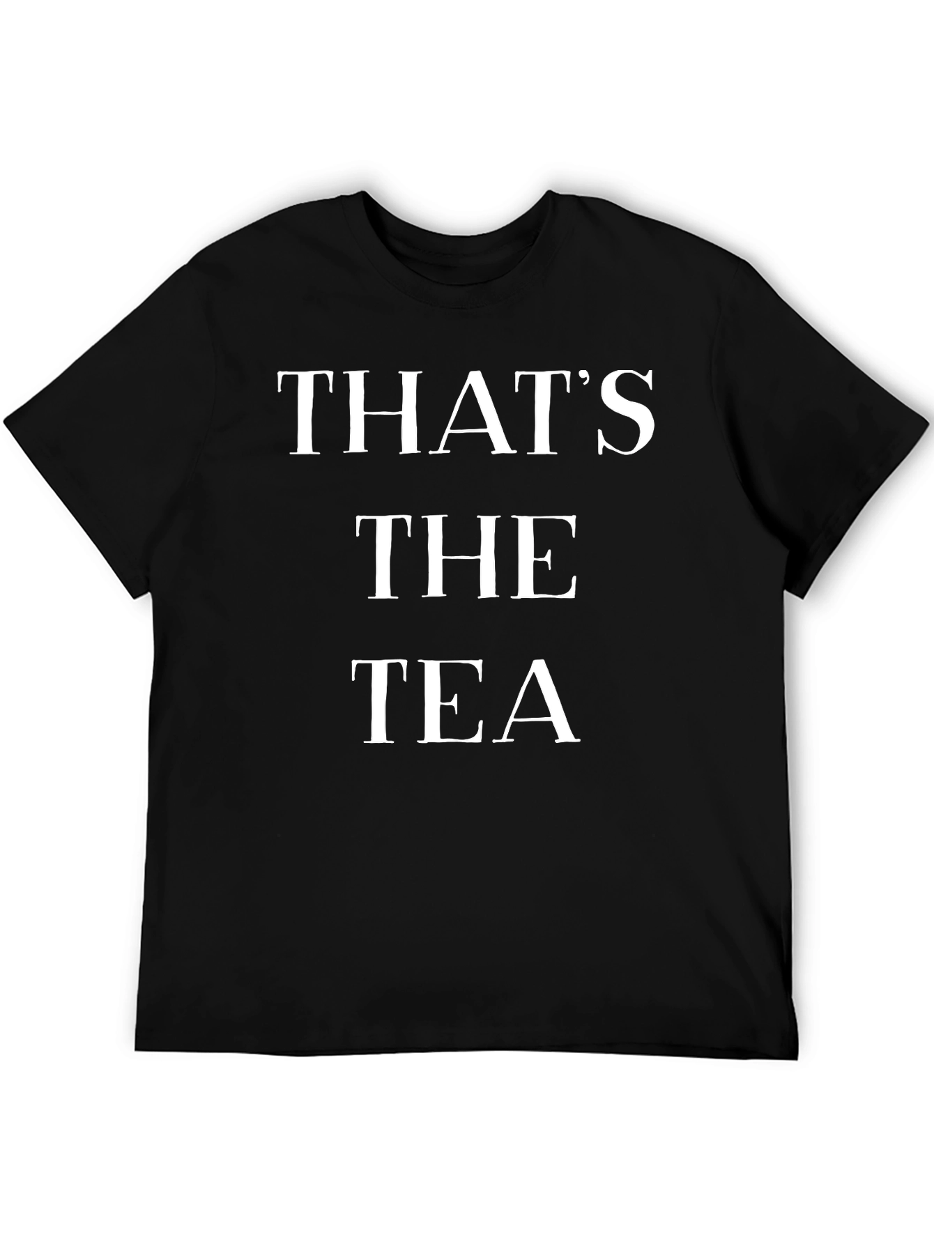 Thats The Tea Graphic T-Shirt