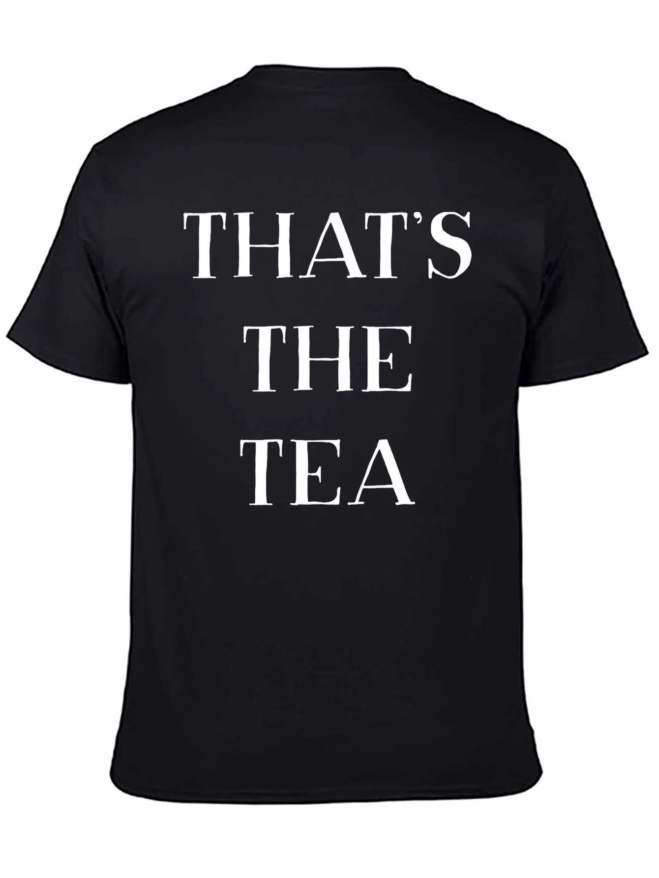 Thats The Tea Graphic T-Shirt