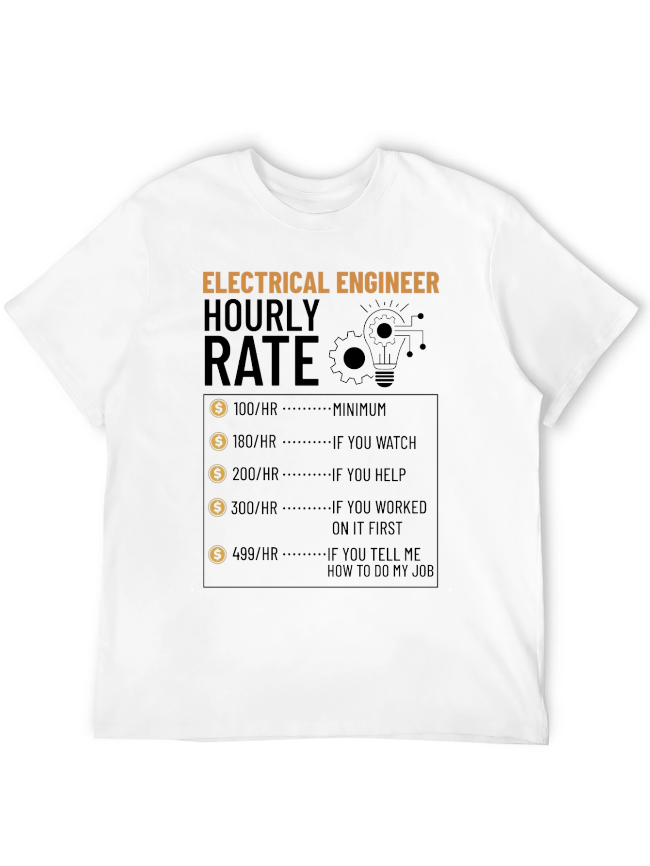 Electrical Engineer Hourly Rate T-Shirt