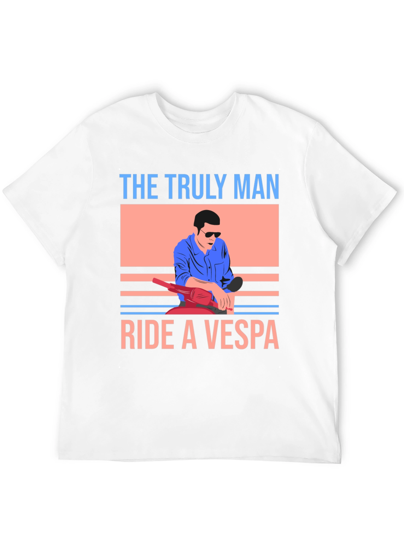 The Truly Man Ride a Vespa T-Shirt