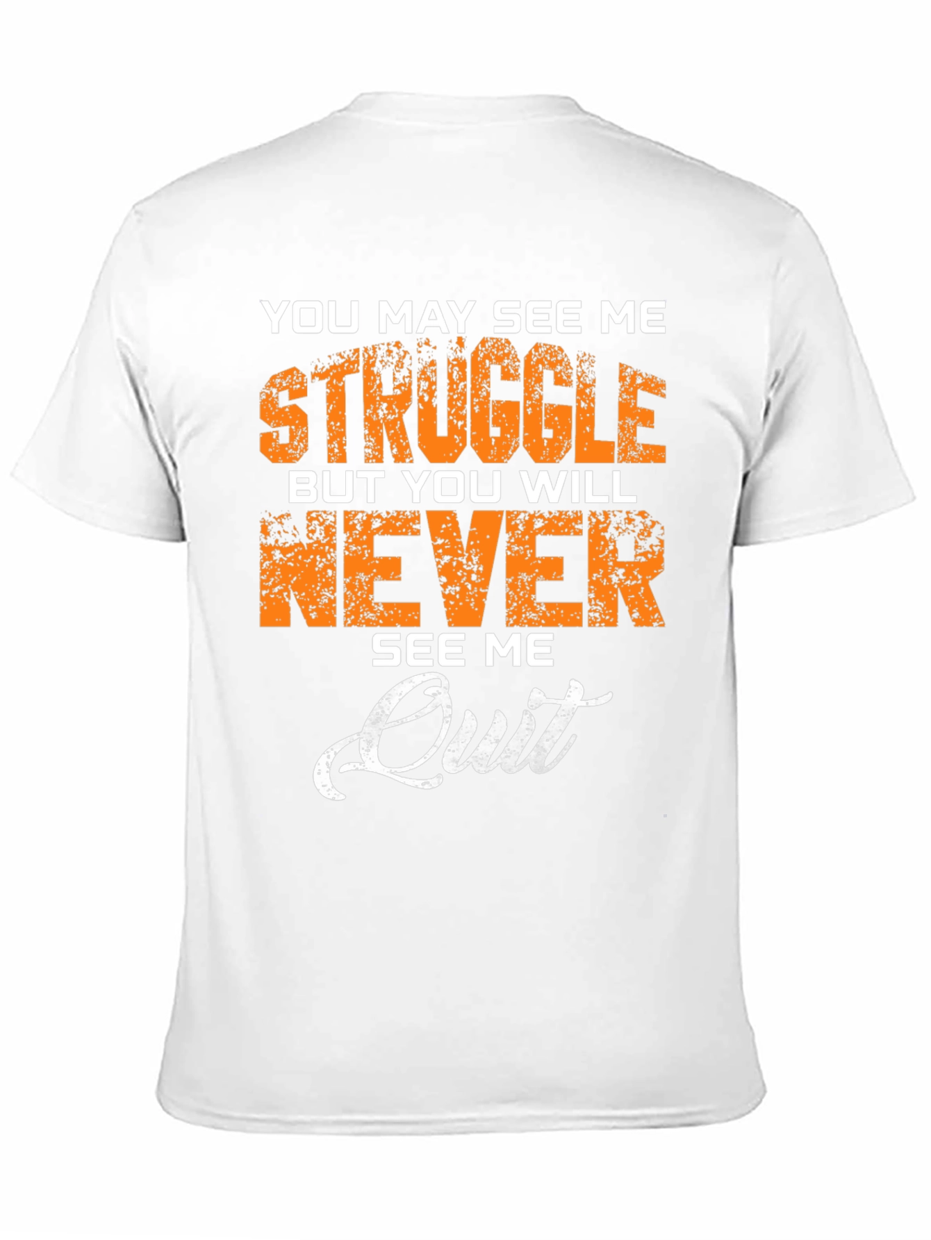 Motivational Never Quit Graphic T-Shirt