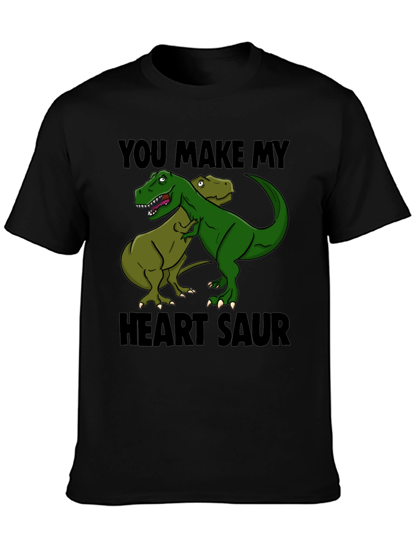 You Make My Heart Saur T-Shirt