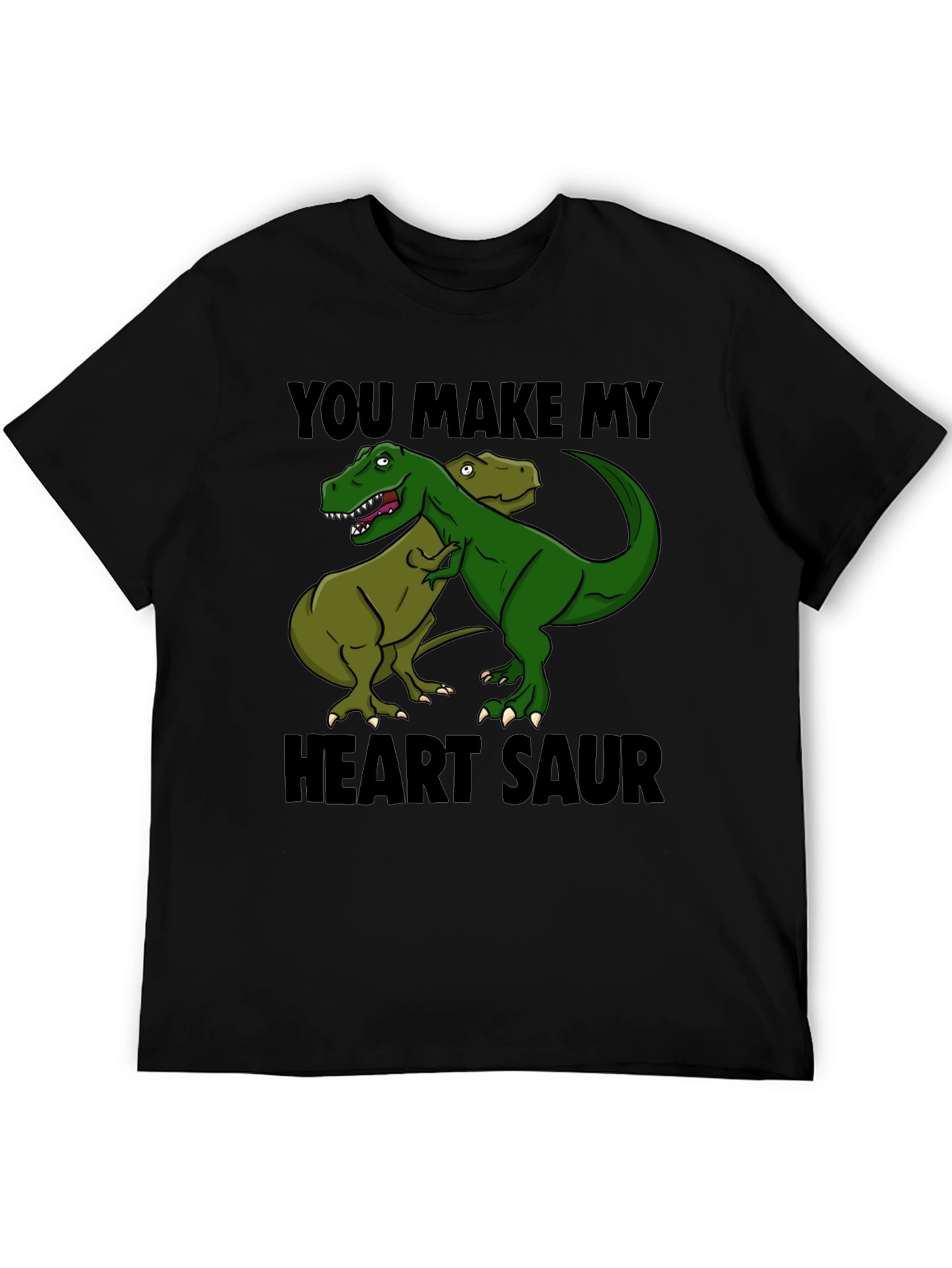 You Make My Heart Saur T-Shirt