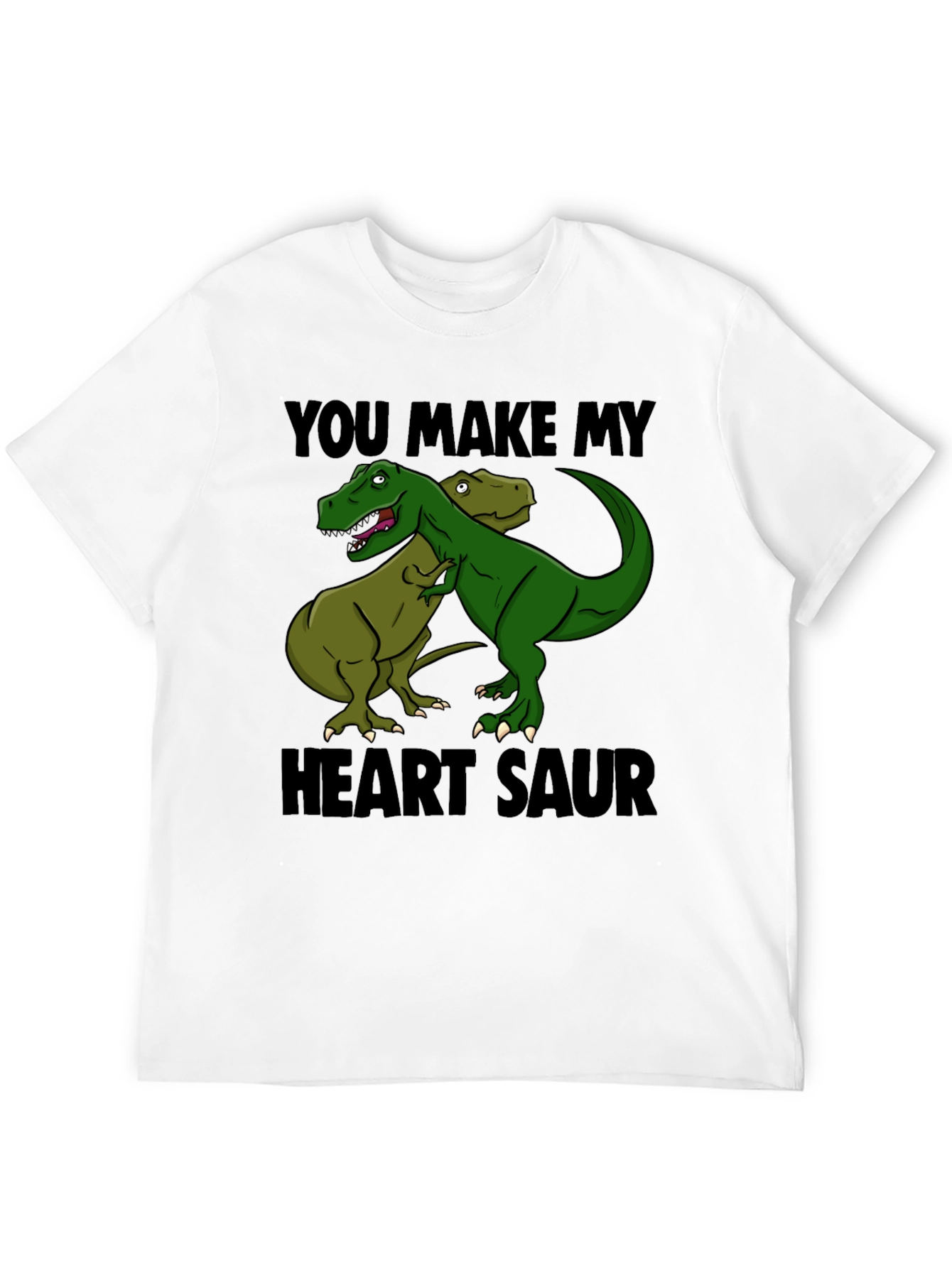 You Make My Heart Saur T-Shirt