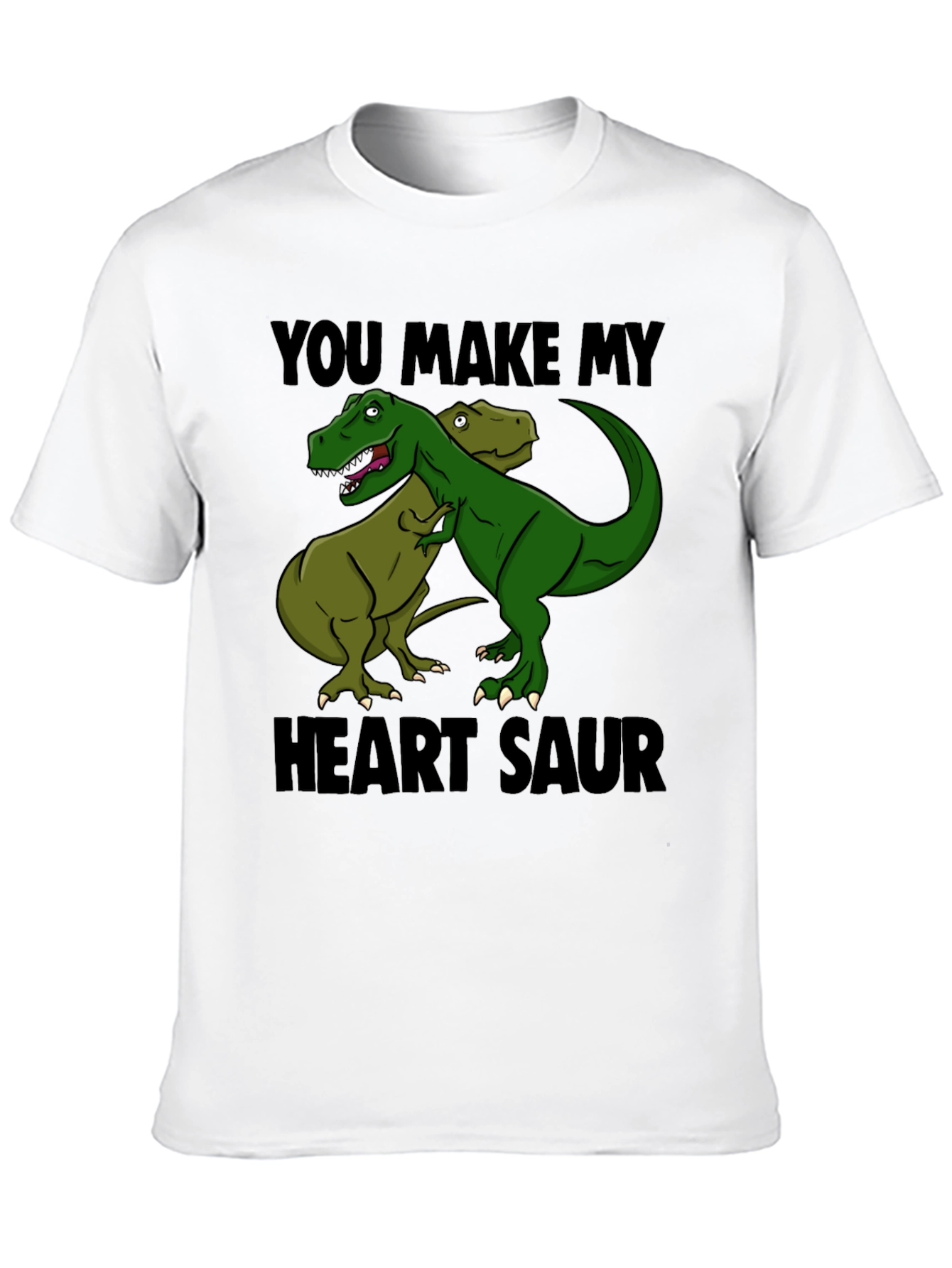 You Make My Heart Saur T-Shirt