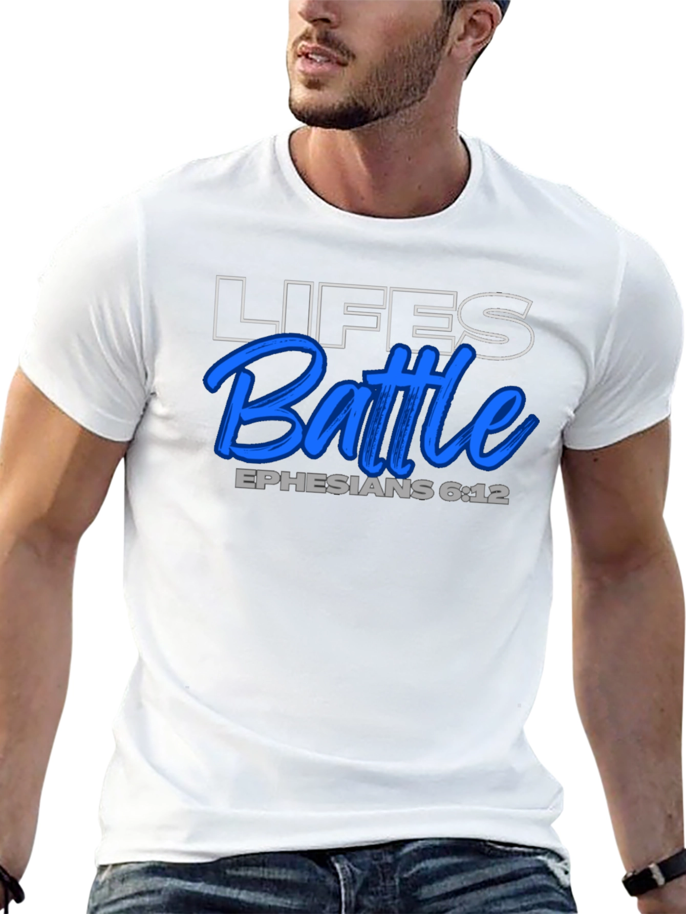 Lifes Battle T-Shirt - Ephesians 6:12