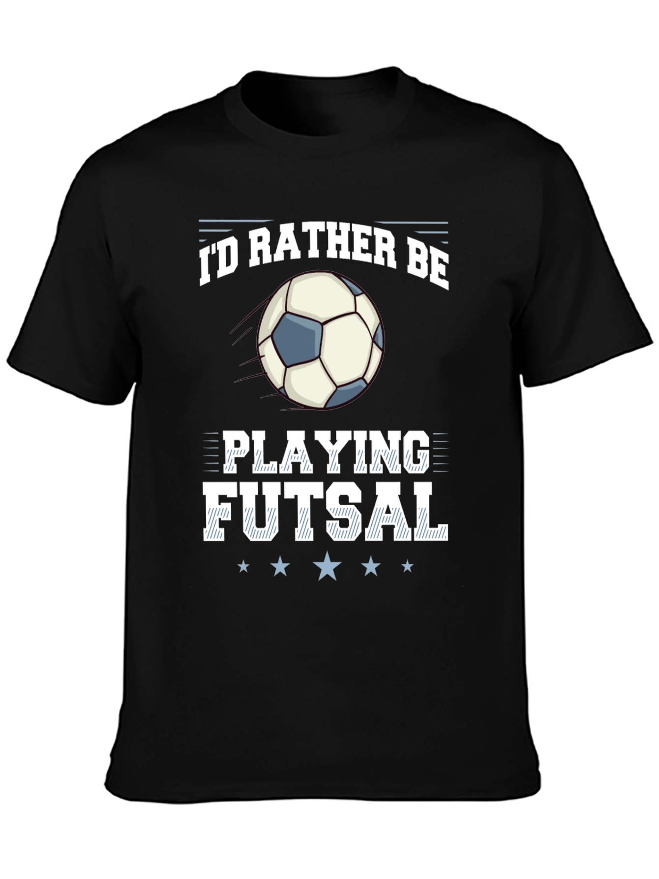 Id Rather Be Playing Futsal T-Shirt