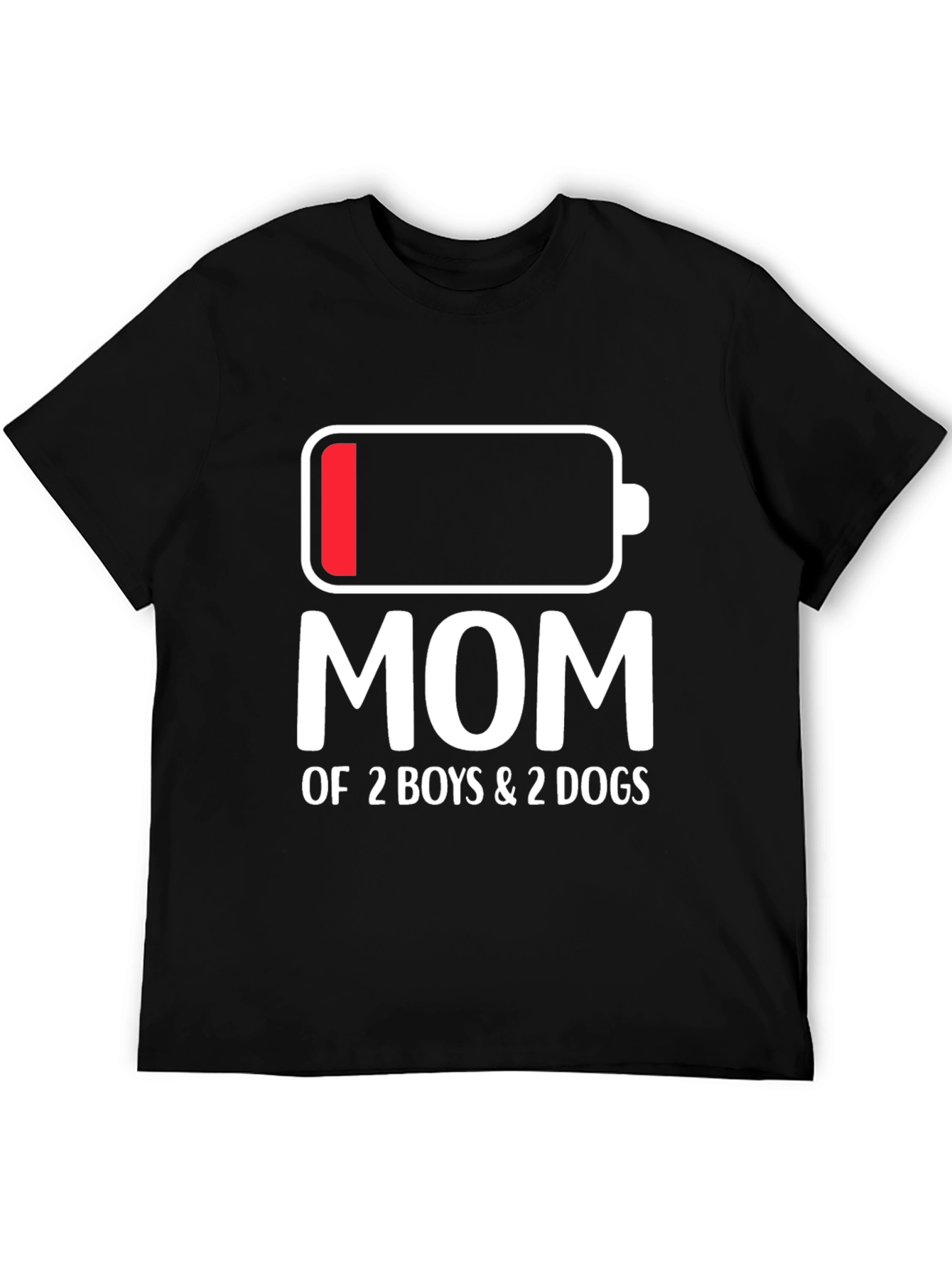 Mom of 2 Boys & 2 Dogs Battery T-Shirt