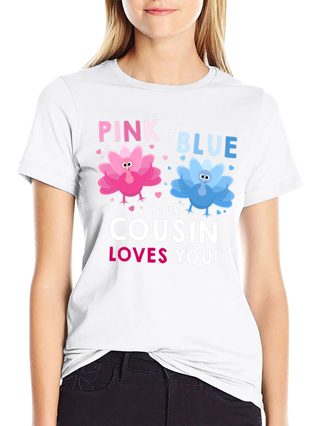 Pink or Blue Cousin Loves You! T-Shirt