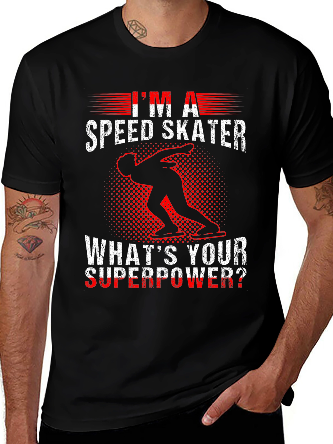Im A Speed Skater T-Shirt - Whats Your Superpower?
