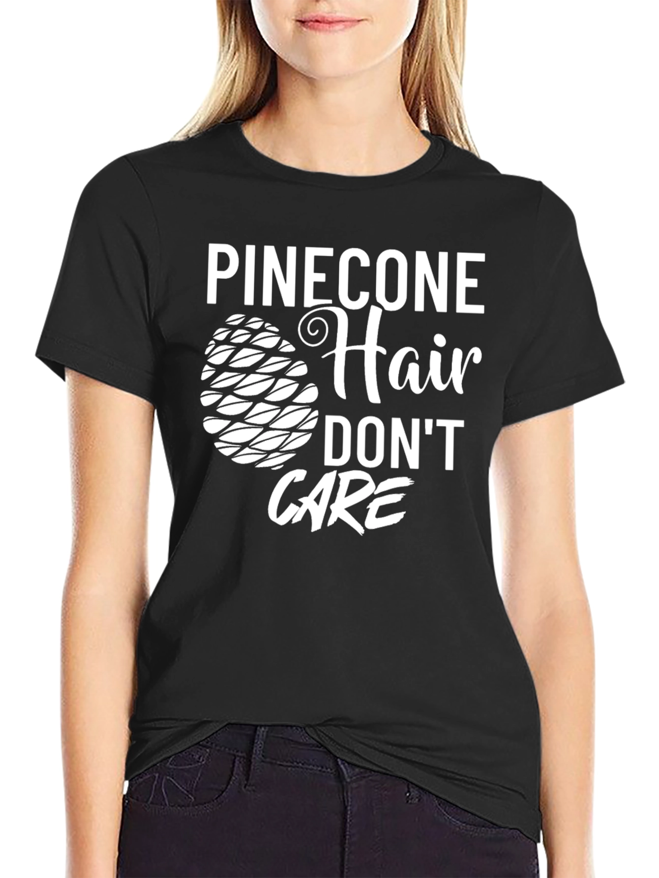 Pinecone Hair Dont Care Black T-Shirt