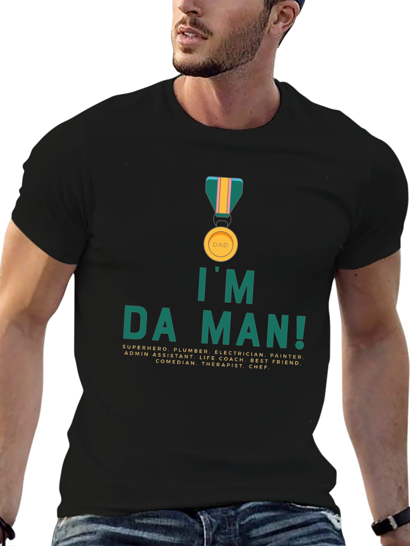 Im Da Man! Dad T-Shirt