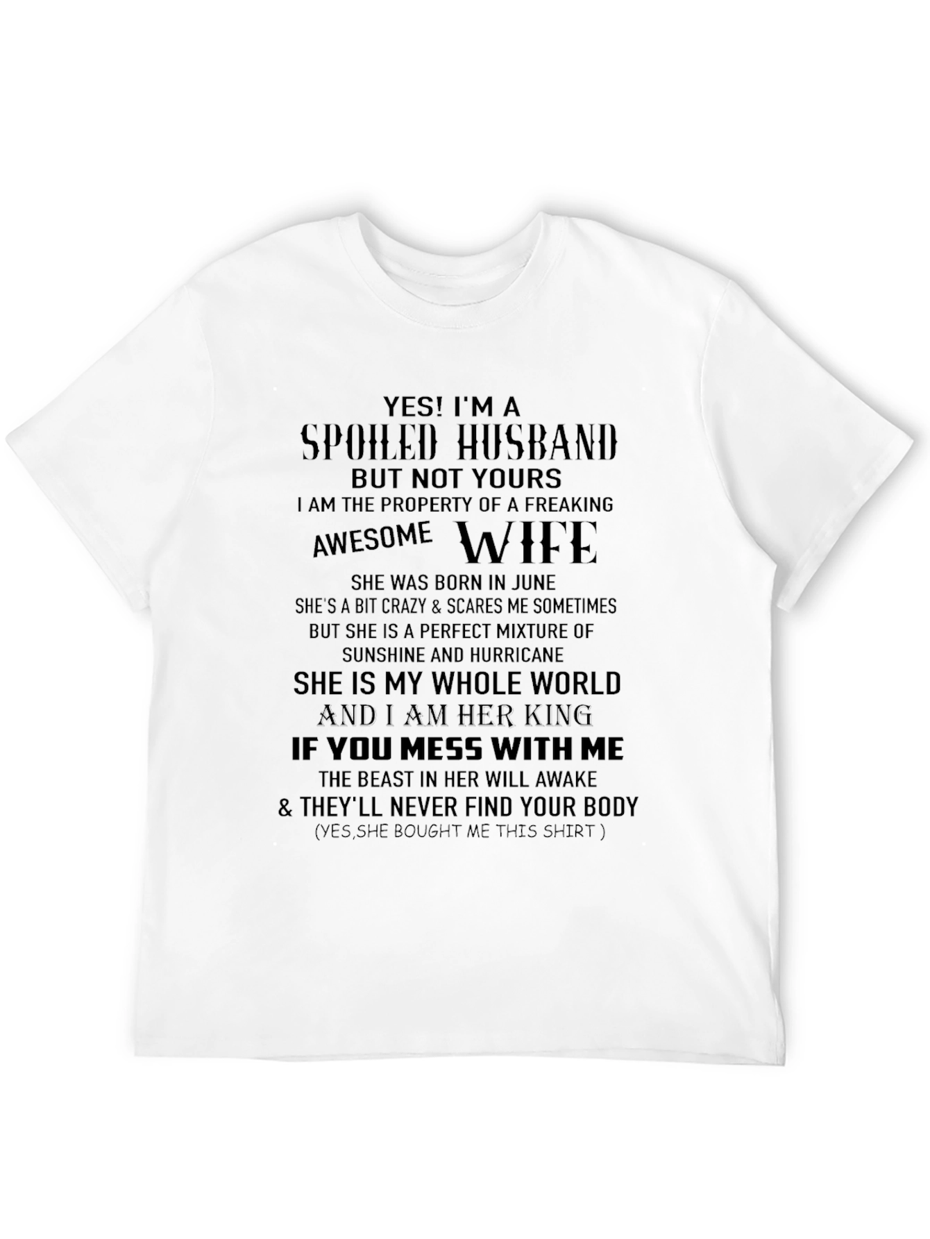 Spoiled Husband T-Shirt - Freaking Awesome Wife