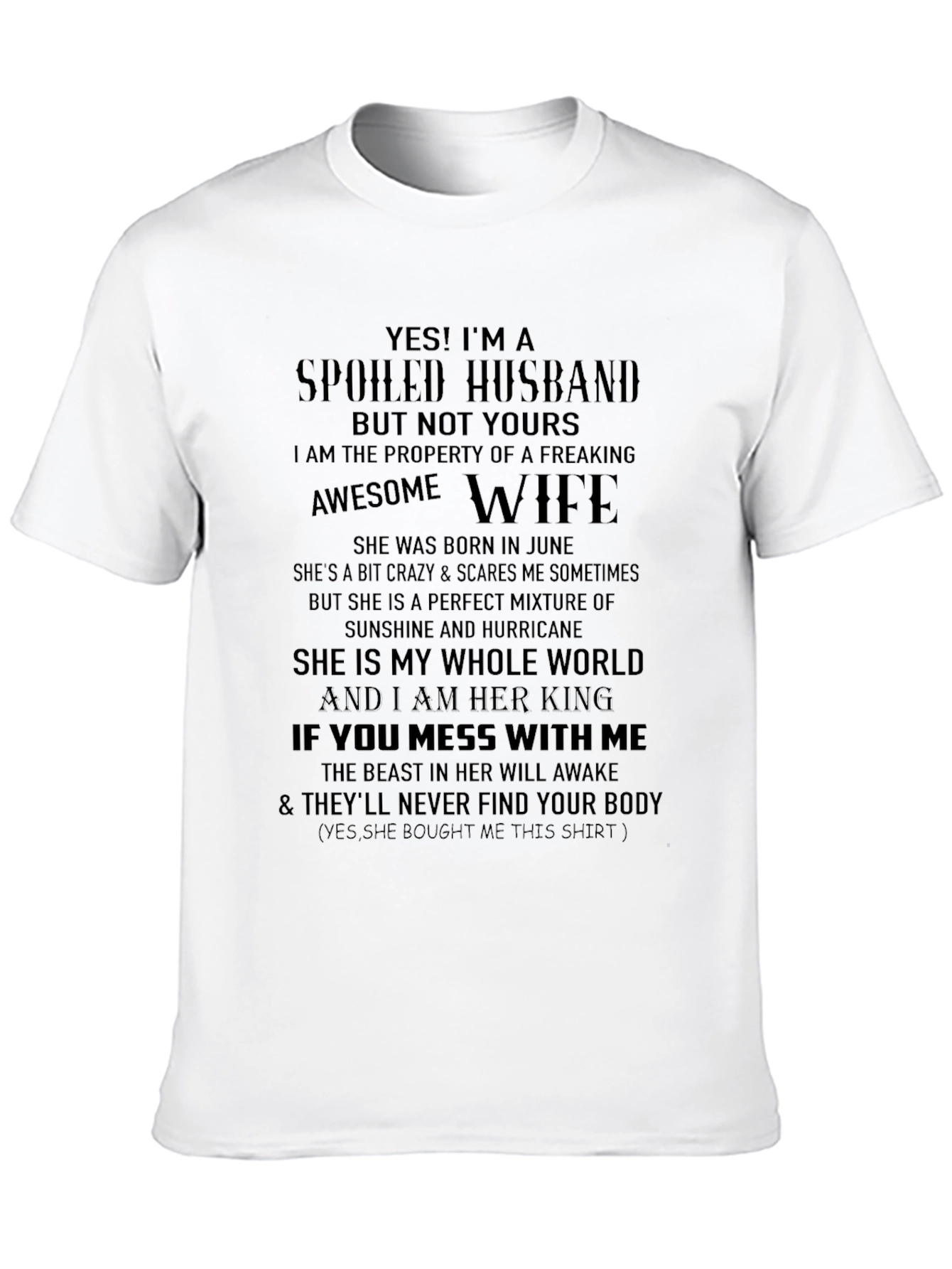 Spoiled Husband T-Shirt - Freaking Awesome Wife