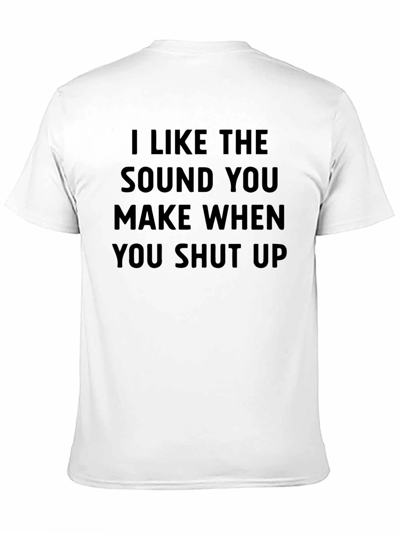 I Like The Sound You Make Funny Graphic T-Shirt