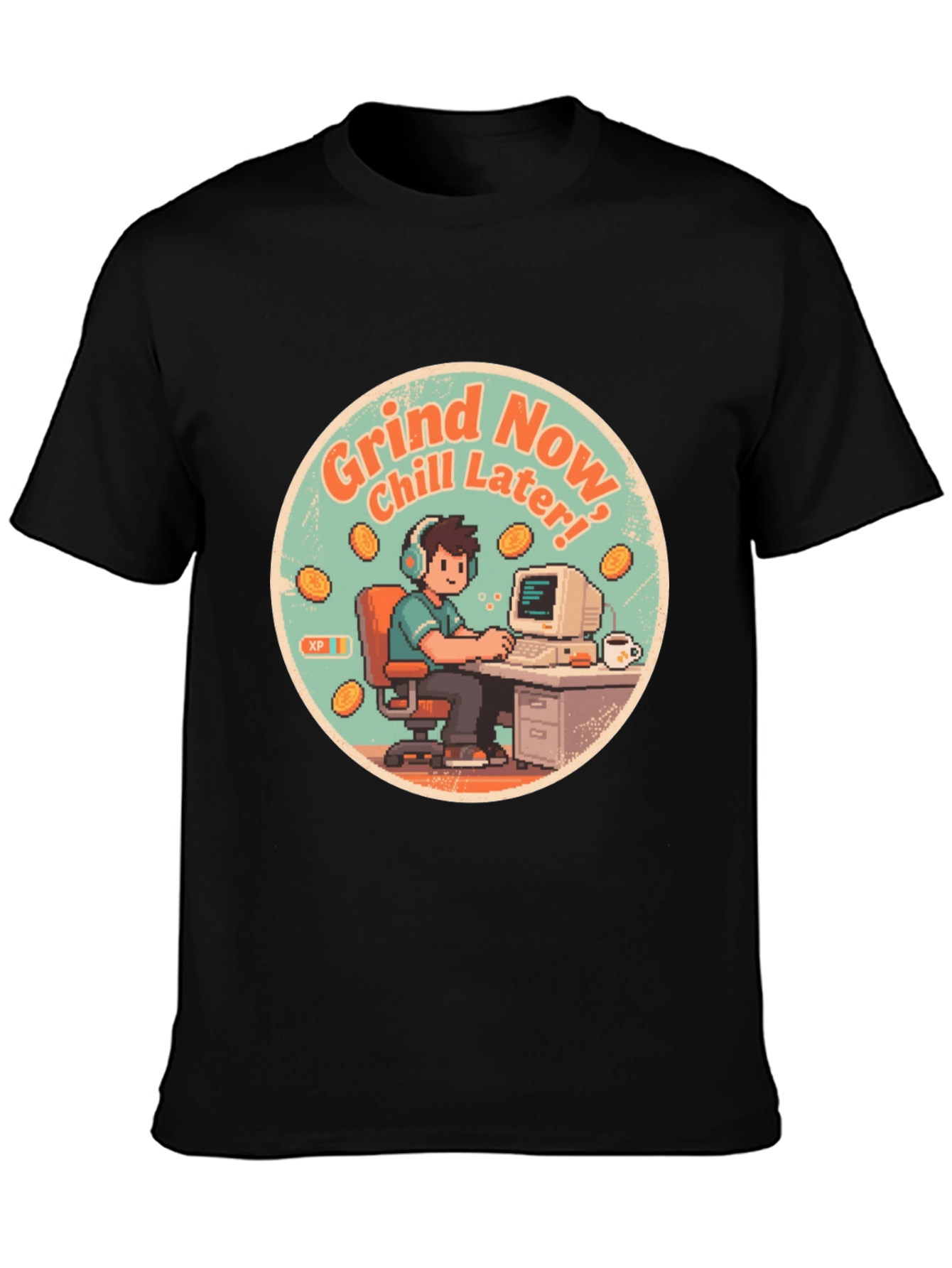 Grind Now Chill Later Black T-Shirt