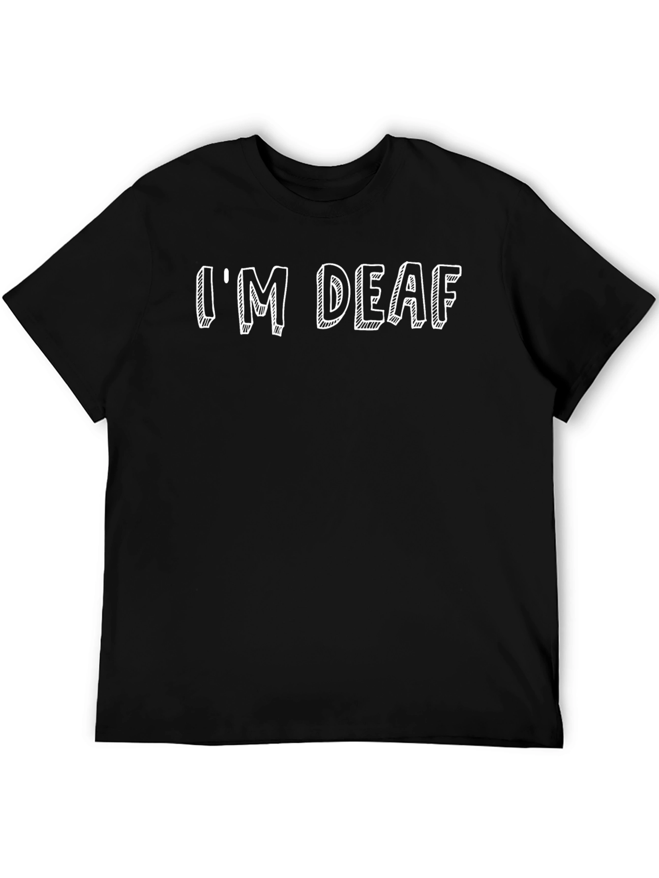 Im Deaf Graphic T-Shirt - Black Crew Neck