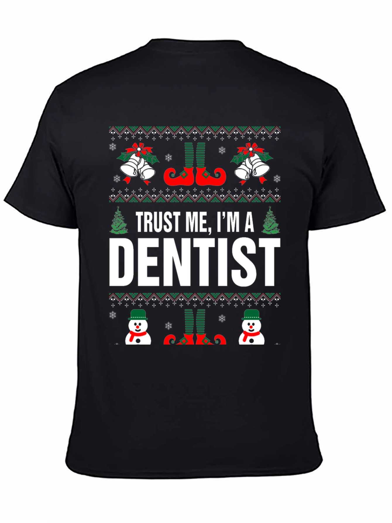 Trust Me Im a Dentist Christmas T-Shirt