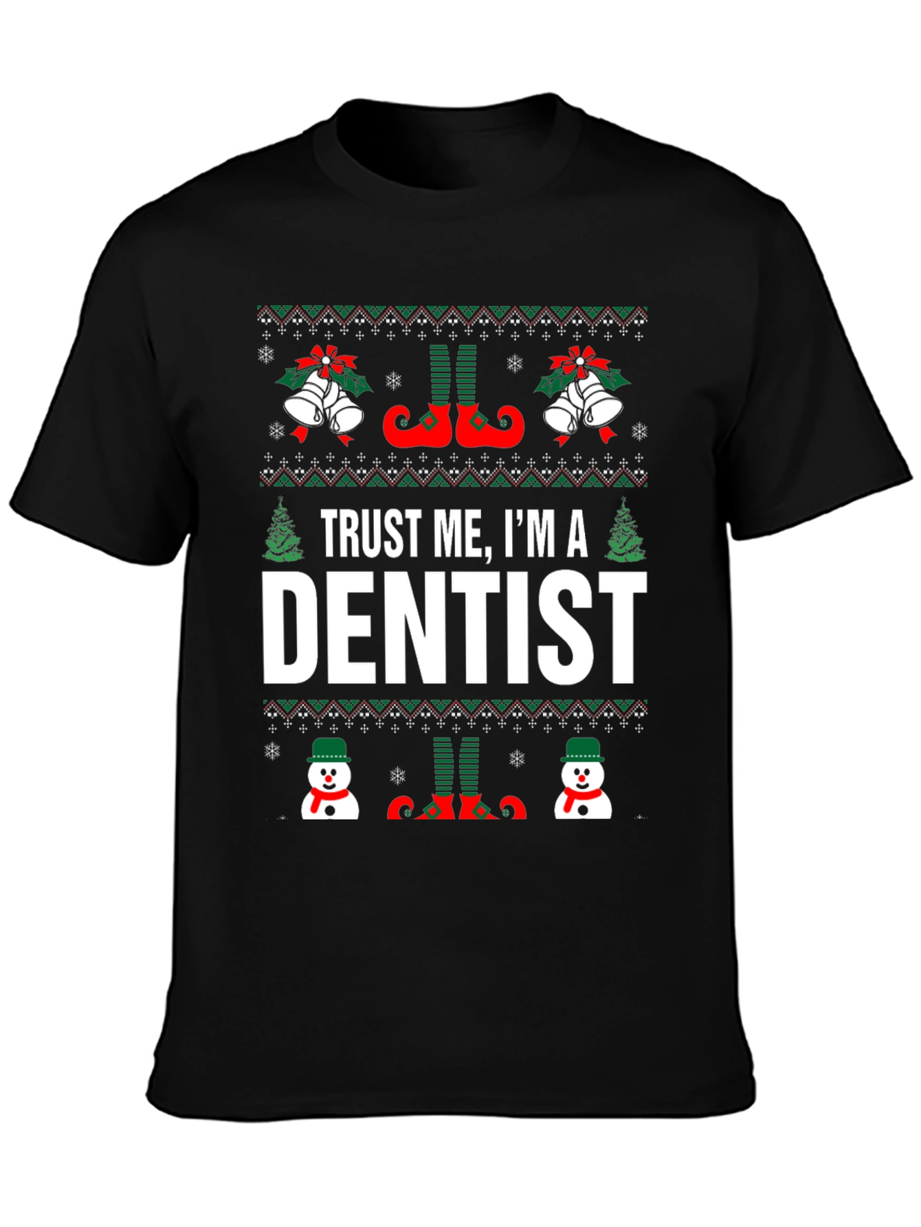 Trust Me Im a Dentist Christmas T-Shirt