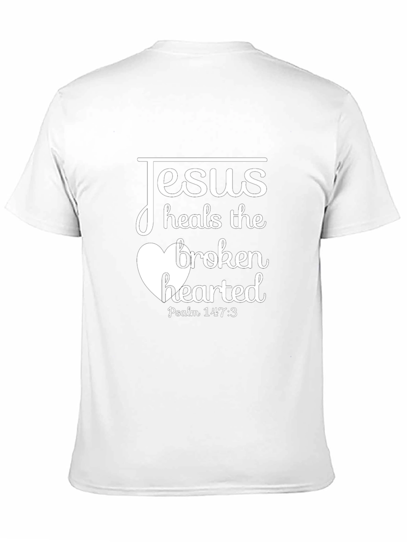 Jesus Heals the Broken Hearted Black T-Shirt