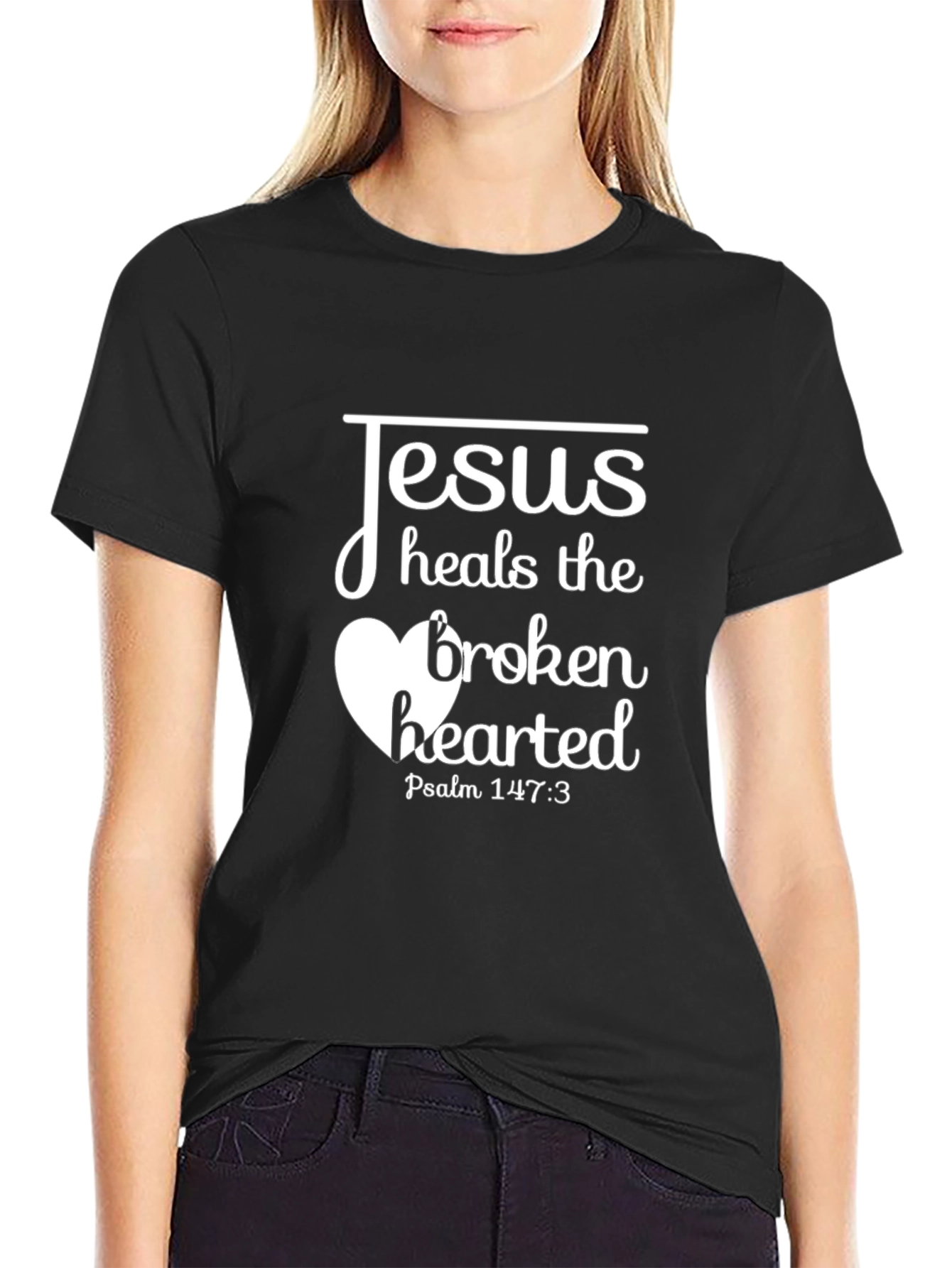 Jesus Heals the Broken Hearted Black T-Shirt