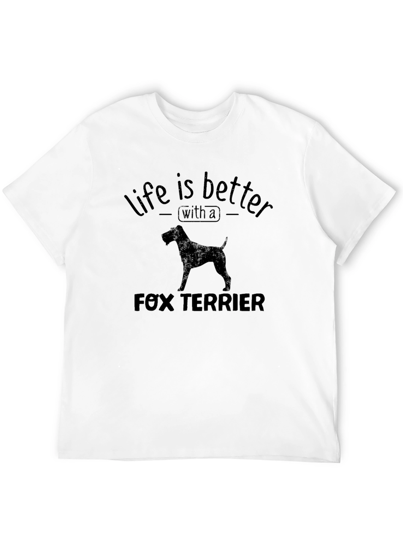 Life is Better with a Fox Terrier T-Shirt