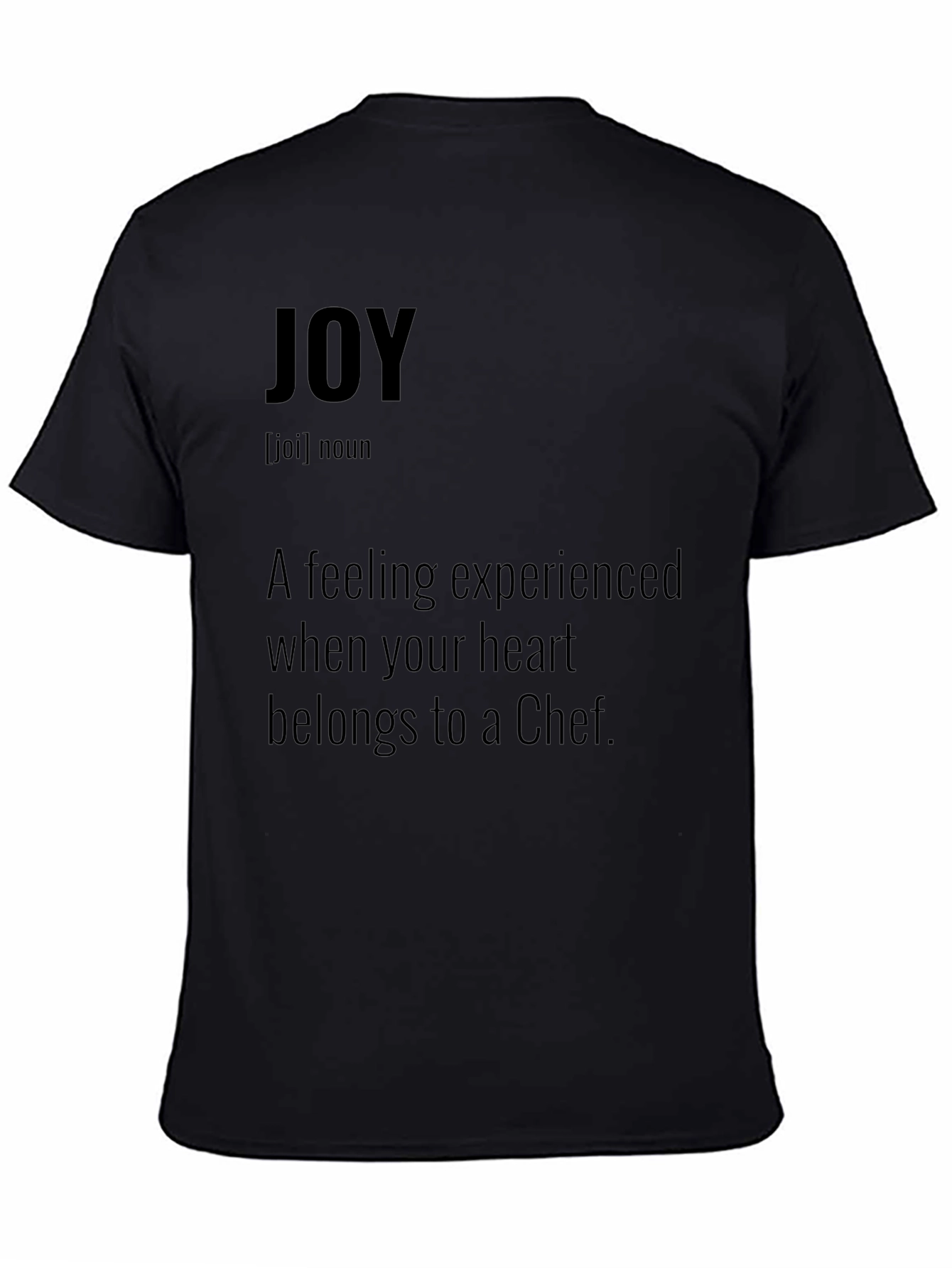 Joy Definition Chef T-Shirt