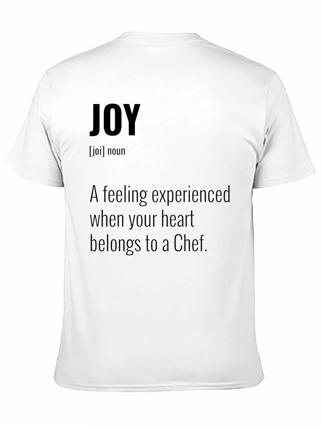 Joy Definition Chef T-Shirt