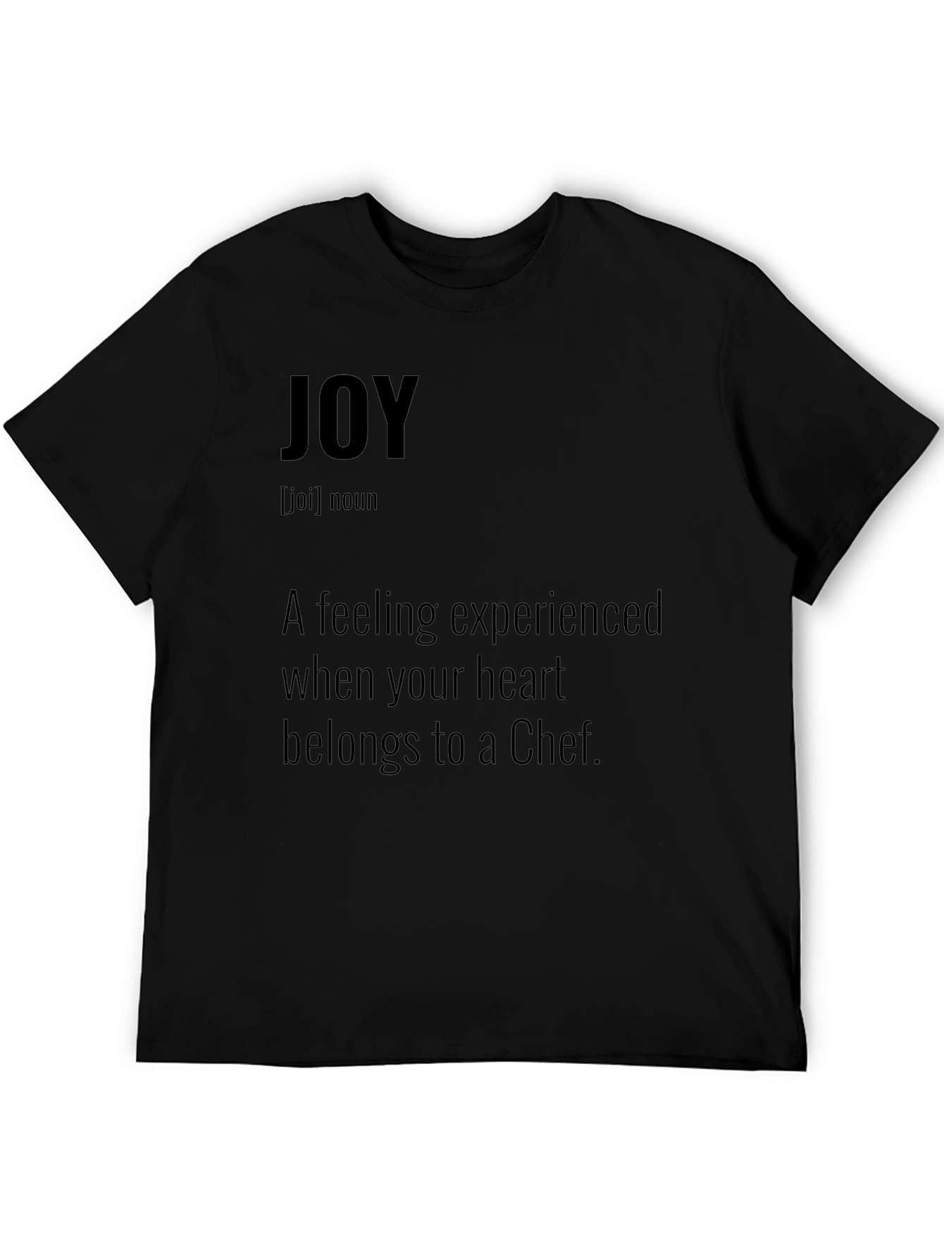 Joy Definition Chef T-Shirt