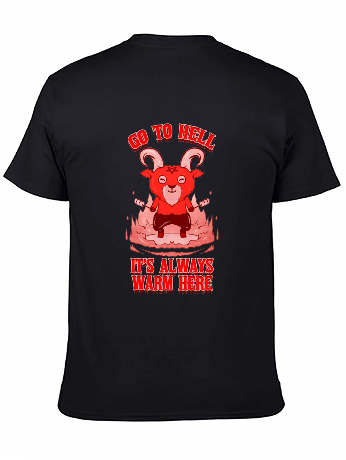 Go to Hell T-Shirt - Warm Here