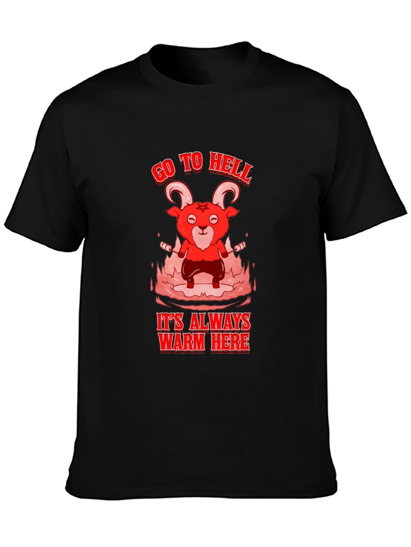 Go to Hell T-Shirt - Warm Here