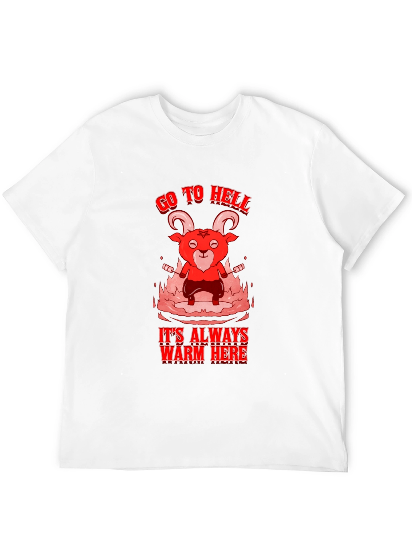 Go to Hell T-Shirt - Warm Here