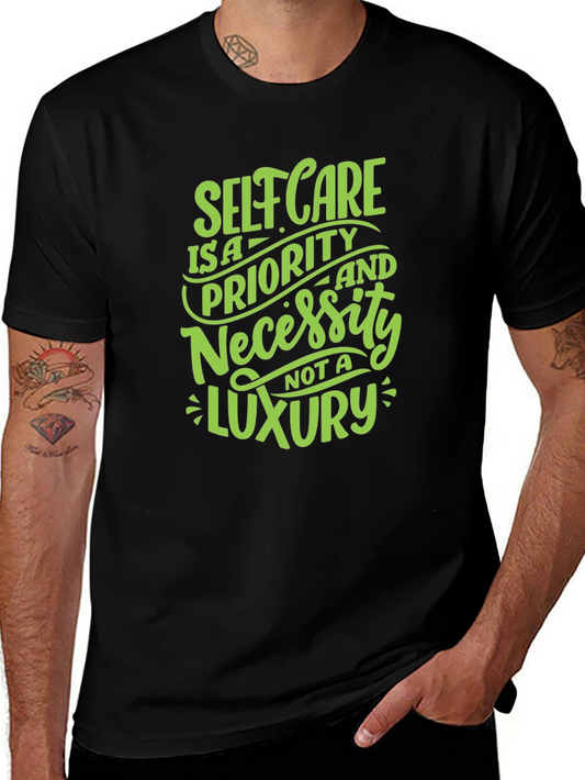 Self Care T-Shirt: Priority Not Luxury