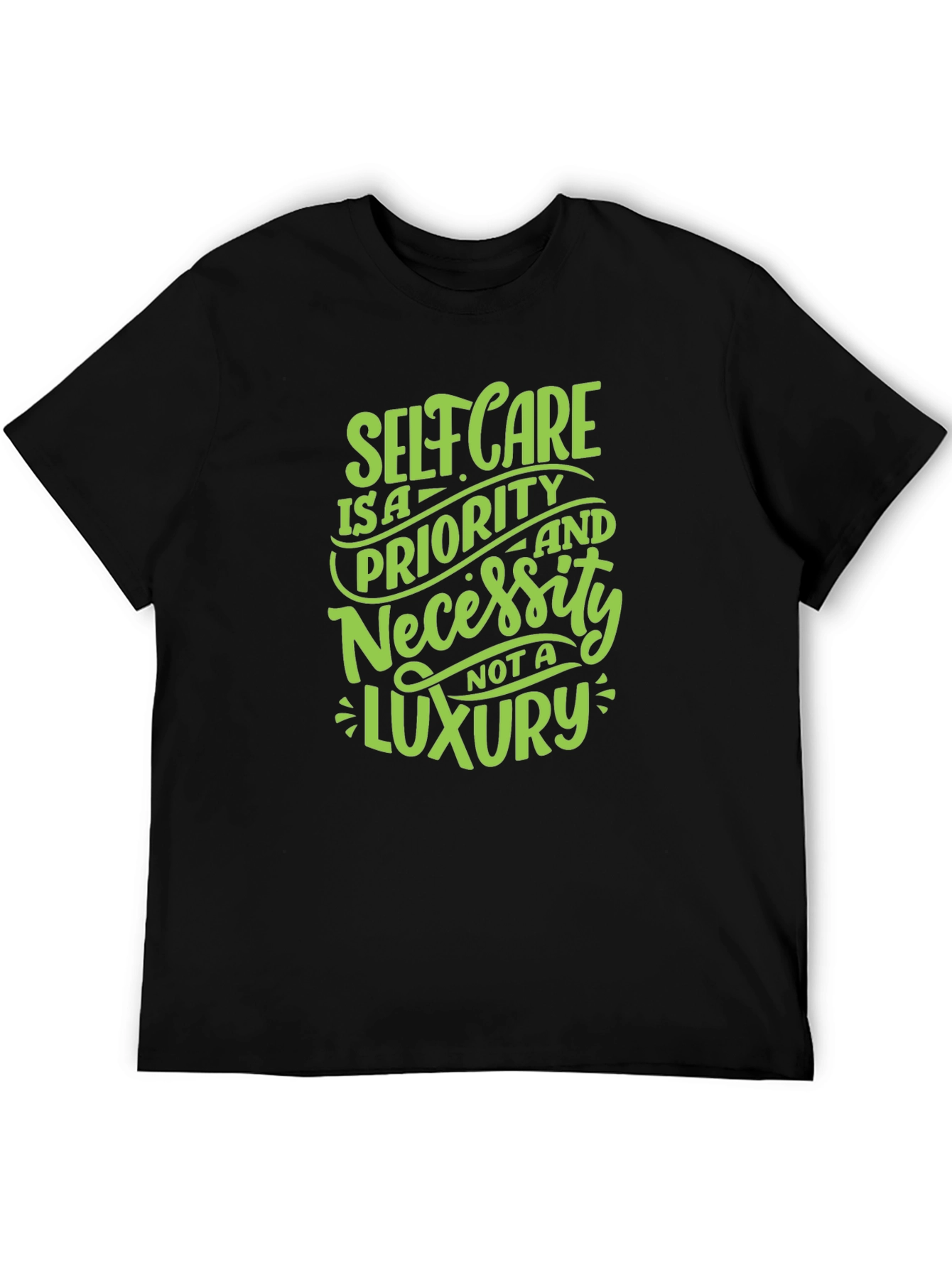 Self Care T-Shirt: Priority Not Luxury